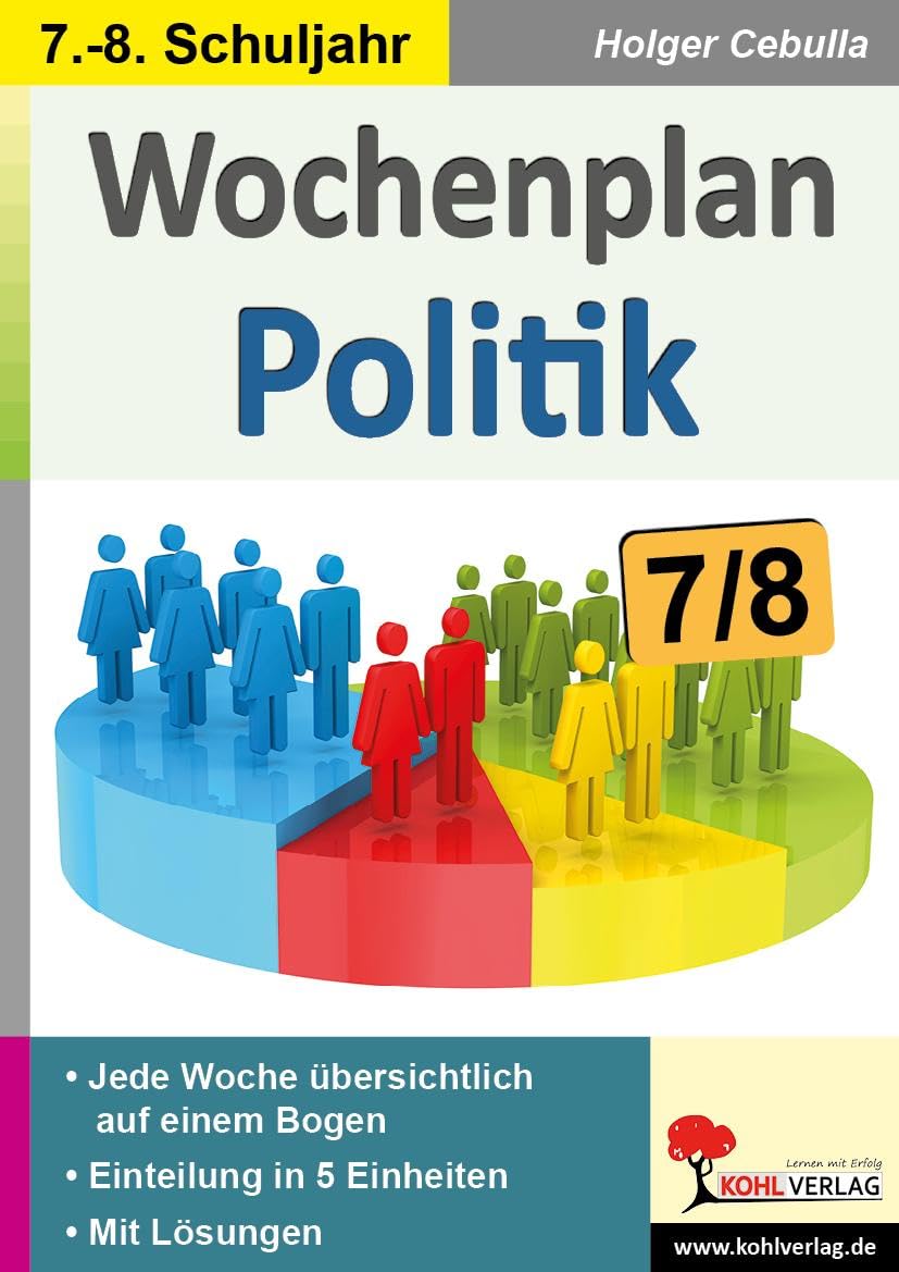 Wochenplan Politik / Klasse 7-8: Jede Woche übersichtlich auf einem Bogen (Stationenlernen) Learning & Reference