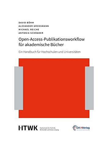 Open-Access-Publikationsworkflow für akademische Bücher: Ein Handbuch für Hochschulen und Universitäten Law