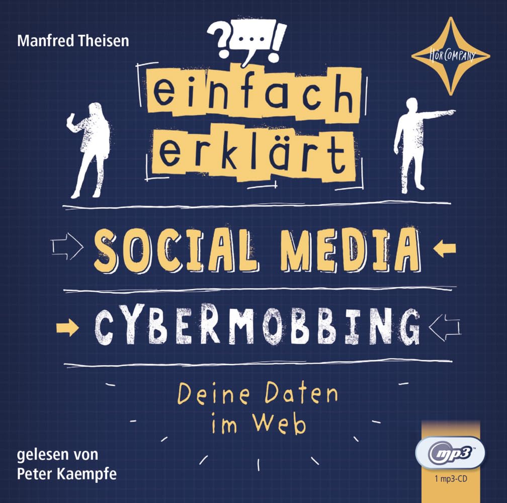 Einfach erklärt - Social Media - Cybermobbing - Deine Daten im Web: Vollständige Lesung, gelesen von Peter Kaempfe, 1 mp3-CD | ca. 3 Std. 30 Min. Natural Sciences