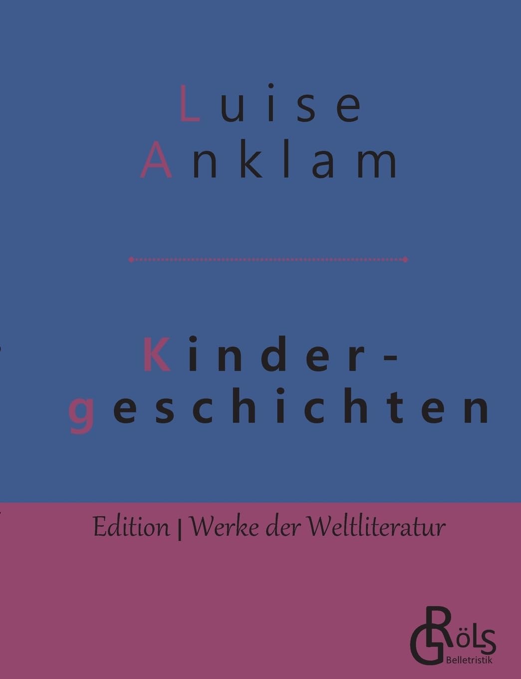 Kindergeschichten (Edition Werke der Weltliteratur) Drama