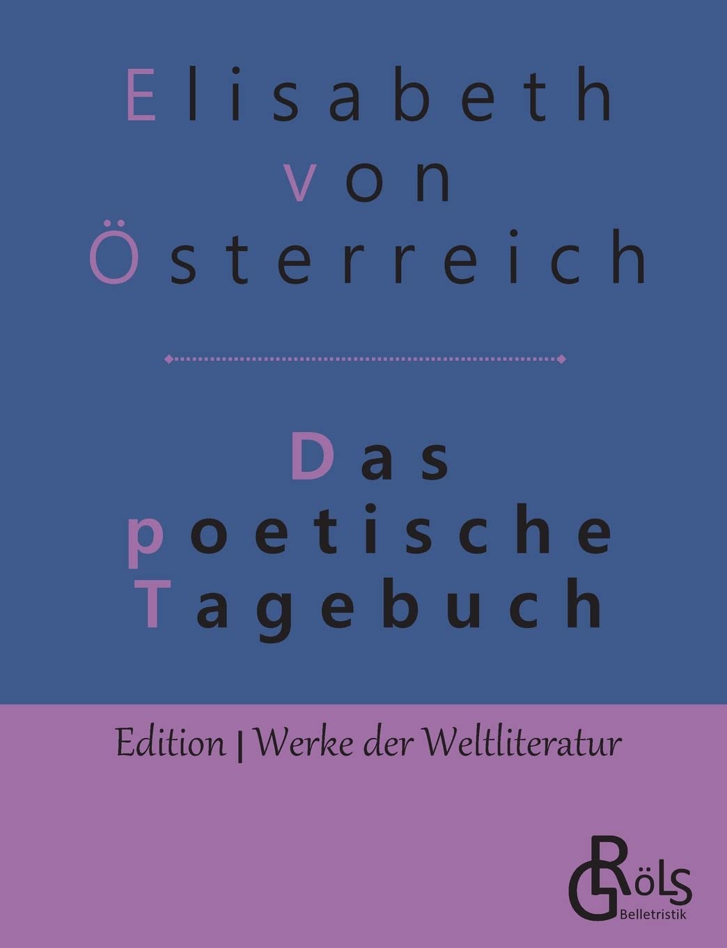 Das poetische Tagebuch Classics