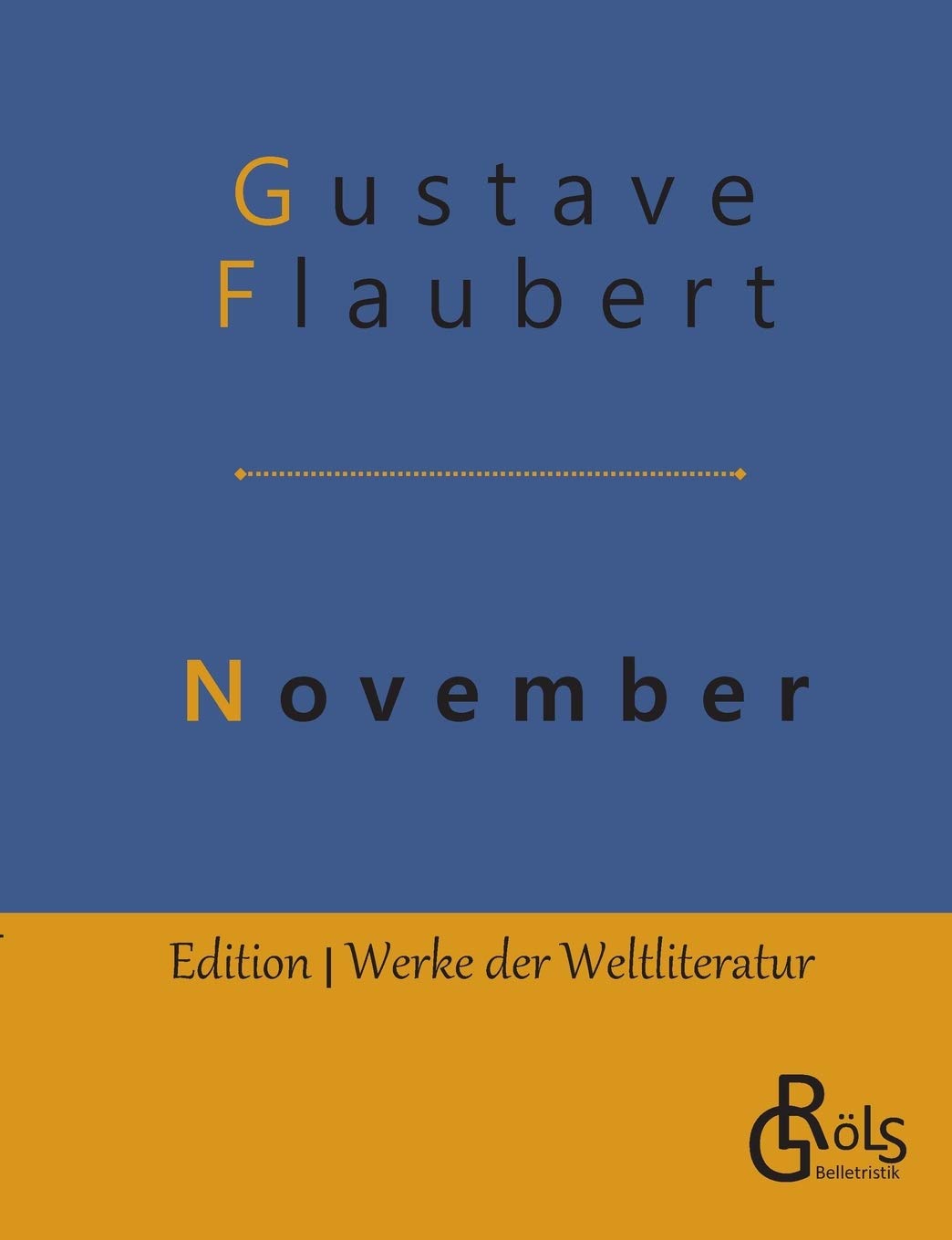 November (Edition Werke der Weltliteratur) Contemporary literature