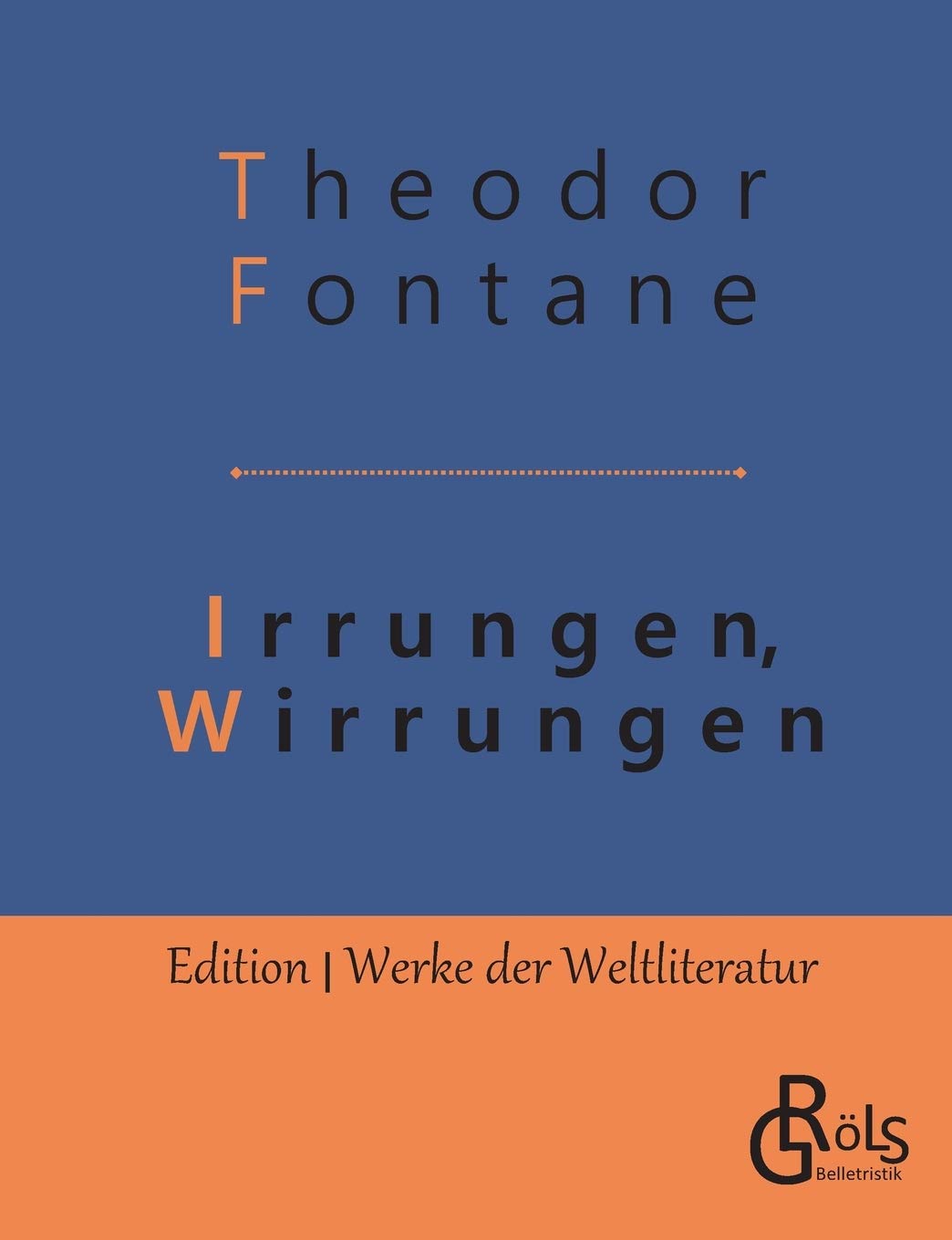 Irrungen, Wirrungen (Edition Werke der Weltliteratur) Classics