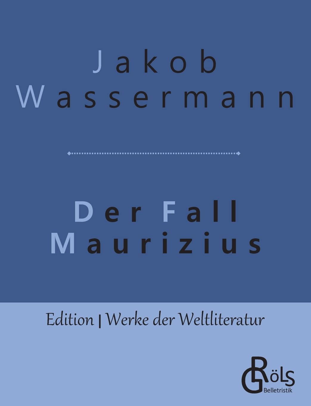 Der Fall Maurizius Classics