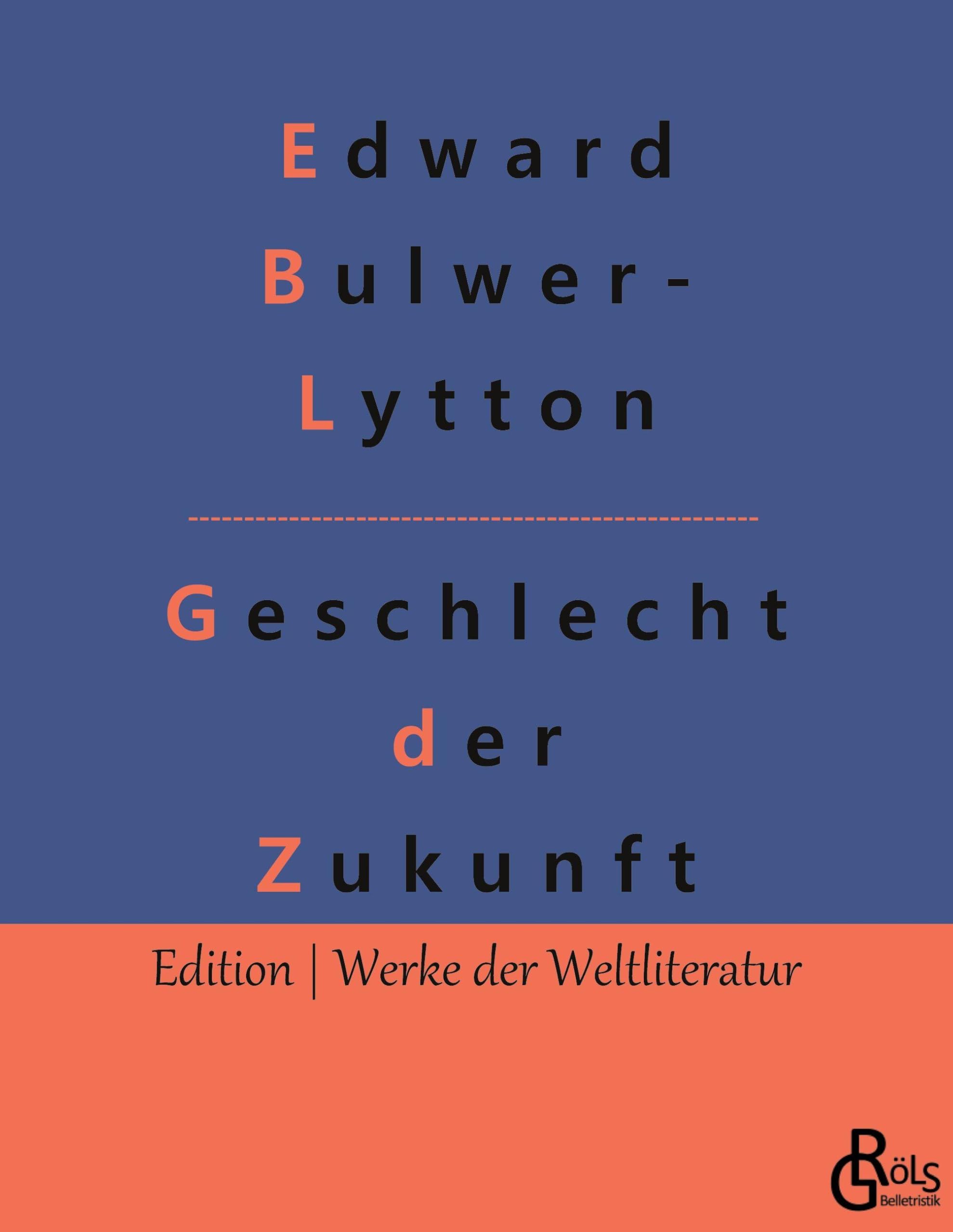 Geschlecht der Zukunft (Edition Werke der Weltliteratur) Drama