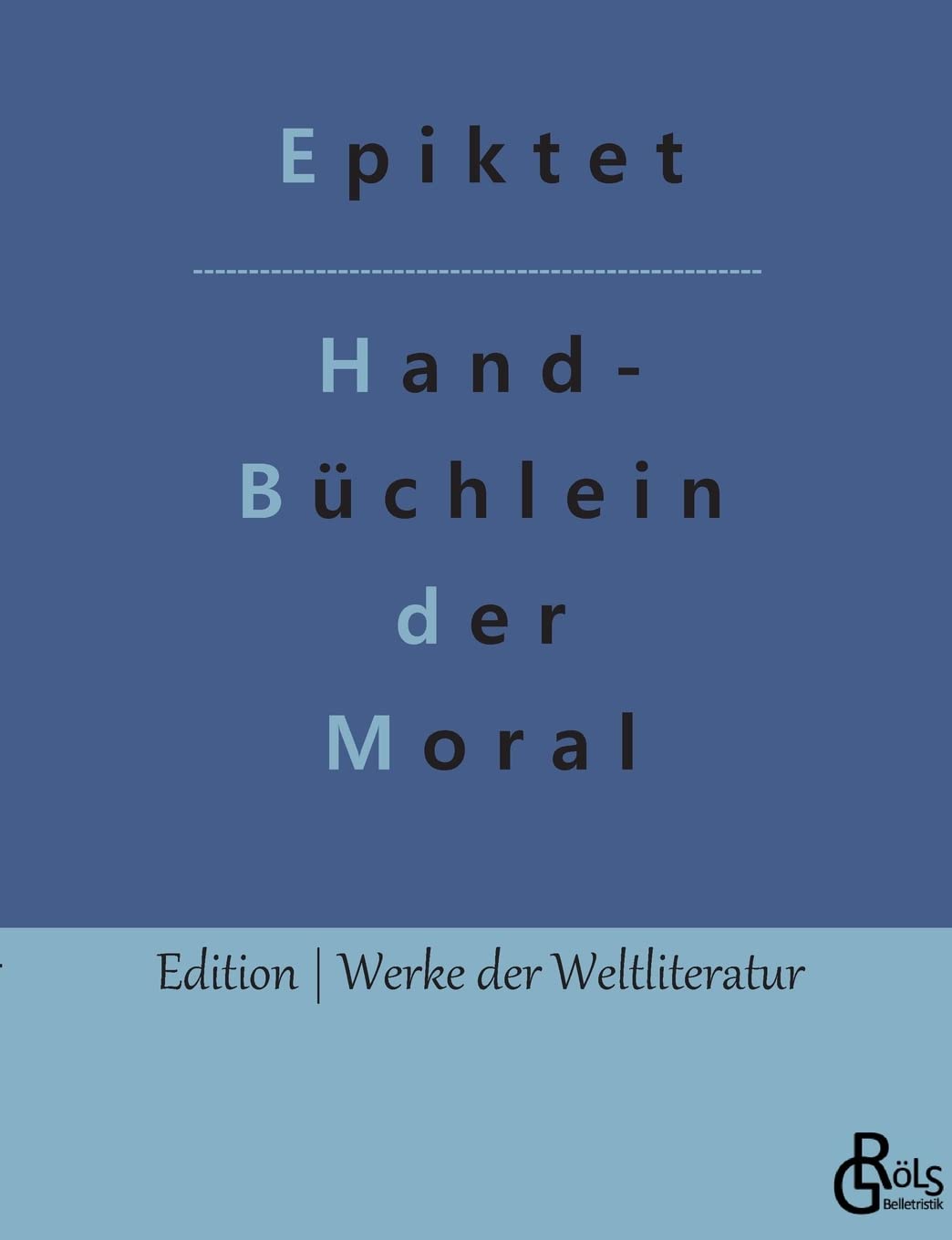 Handbüchlein der Moral (Edition Werke der Weltliteratur) Drama