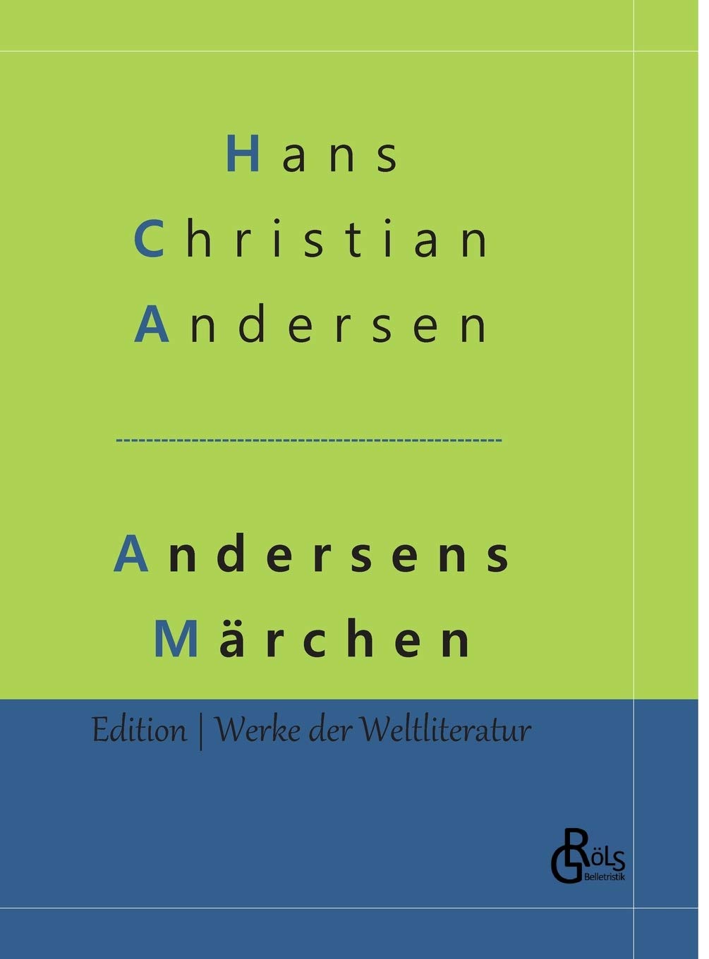 Andersens Märchen: Eine Auswahl der schönsten Märchen (Hardcover) Drama