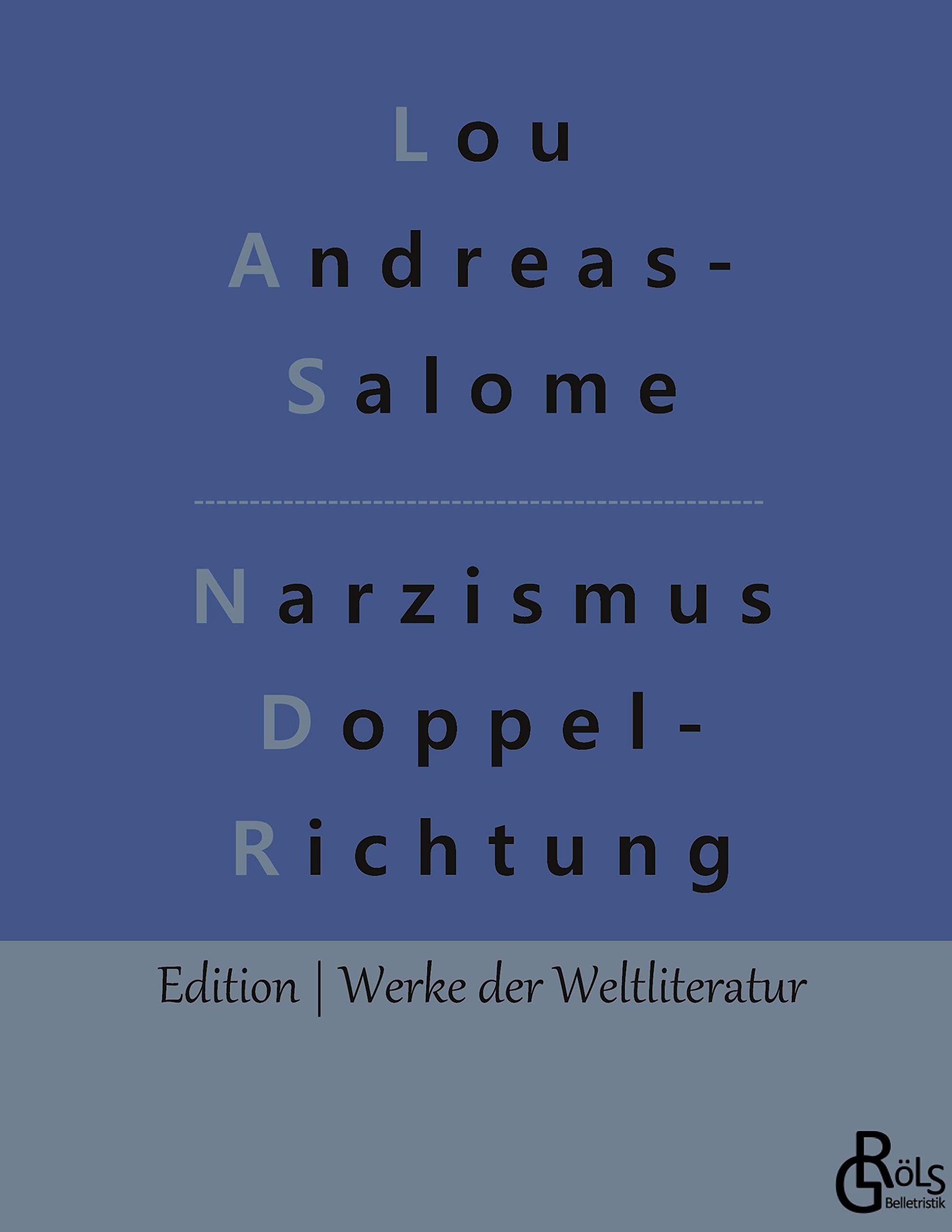 Narzismus als Doppelrichtung (Edition Werke der Weltliteratur - Hardcover) Drama