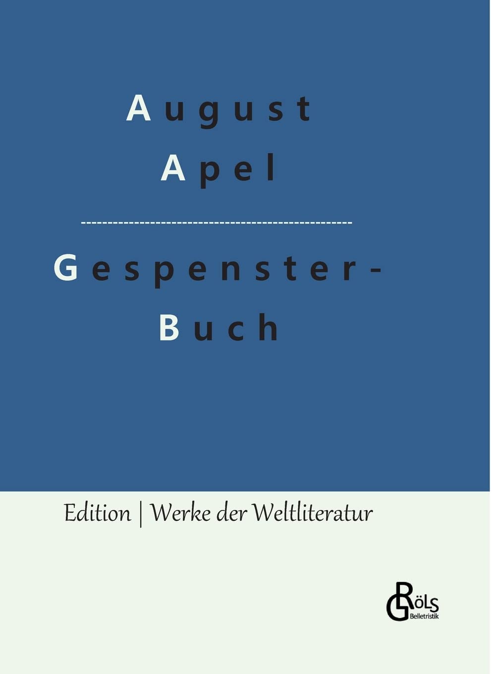 Gespensterbuch (Edition Werke der Weltliteratur - Hardcover) Drama