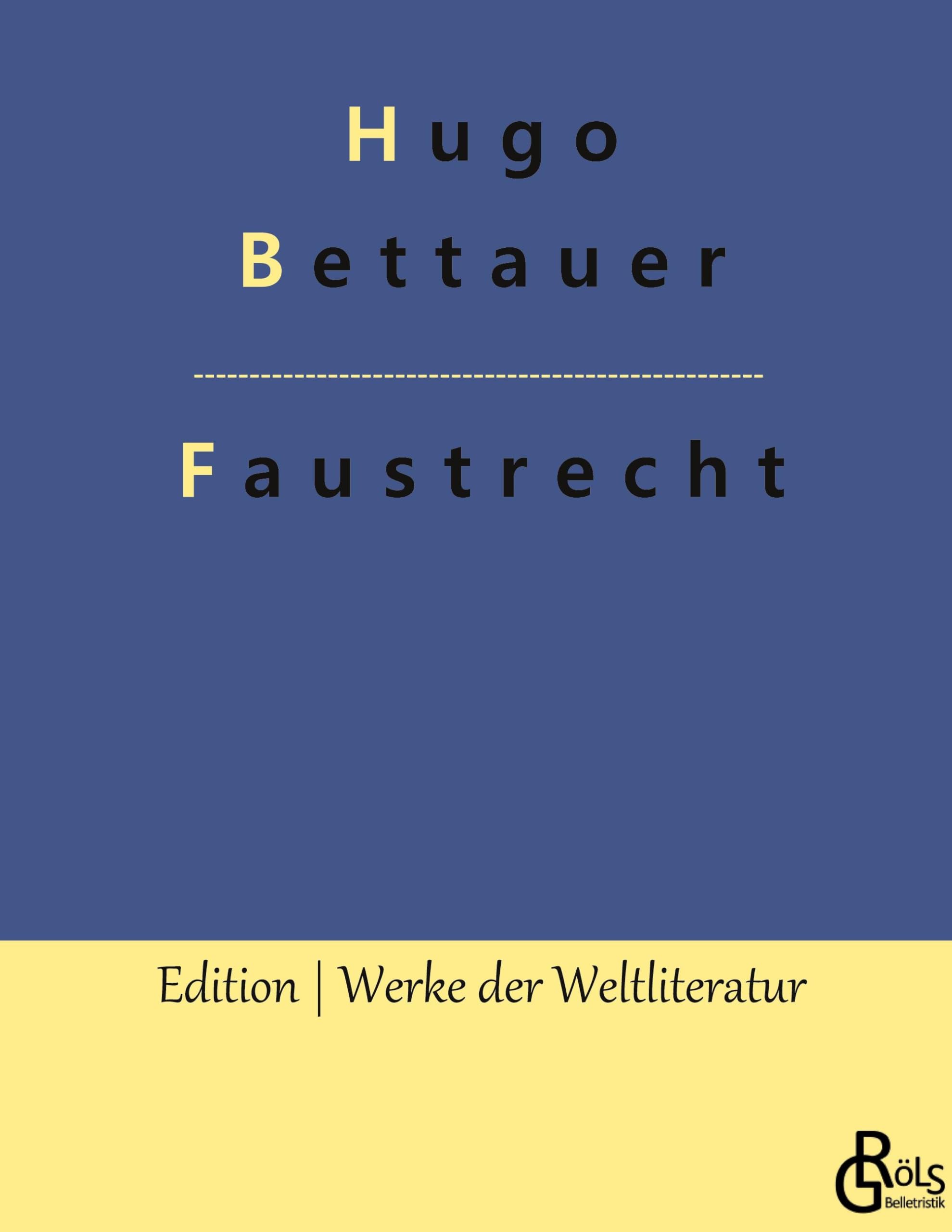 Faustrecht (Edition Werke der Weltliteratur - Hardcover) Drama