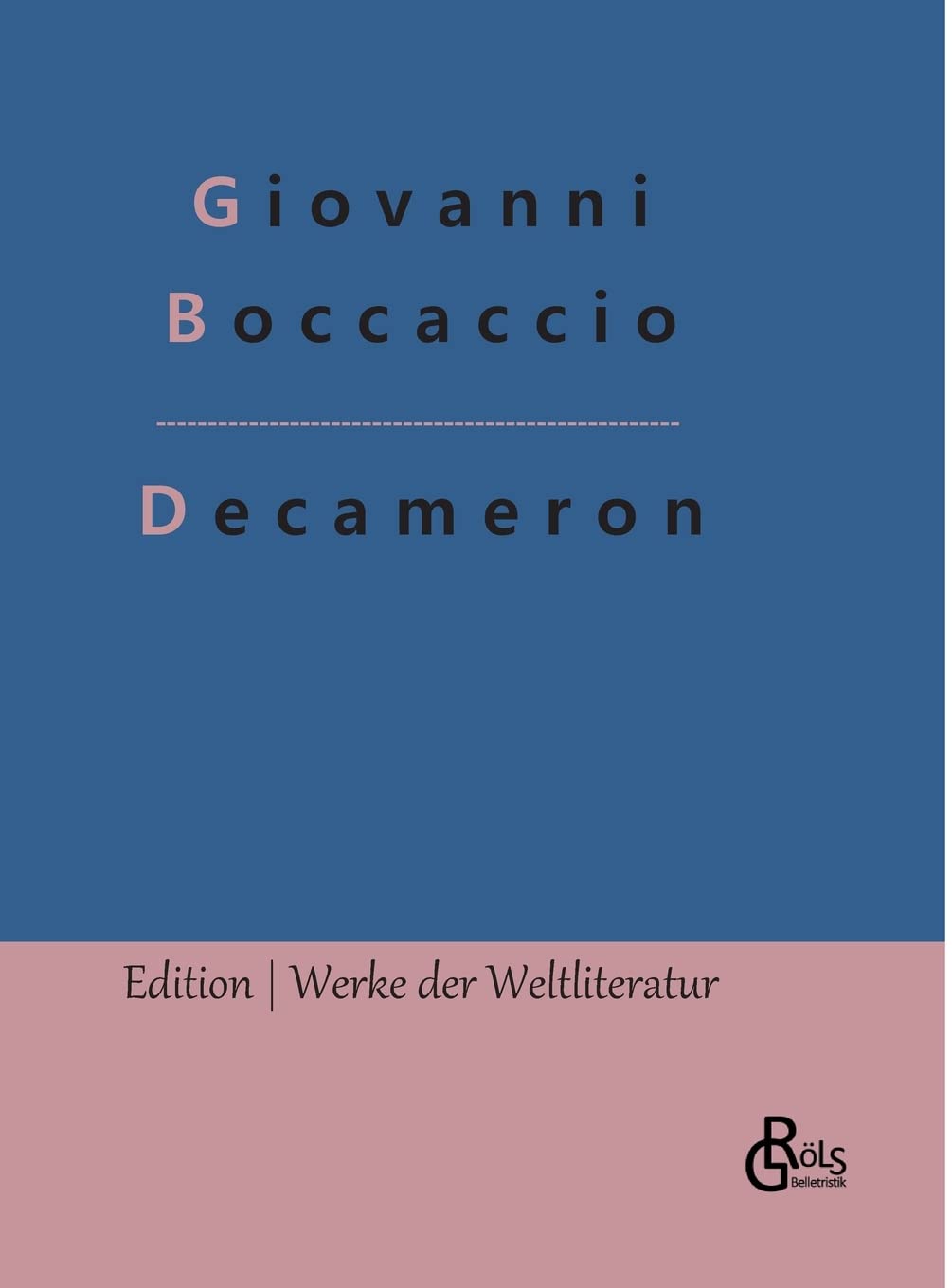Decameron (Edition Werke der Weltliteratur - Hardcover) Drama