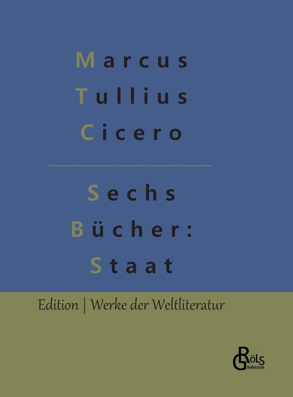 Sechs Bücher vom Staat (Edition Werke der Weltliteratur - Hardcover) Drama