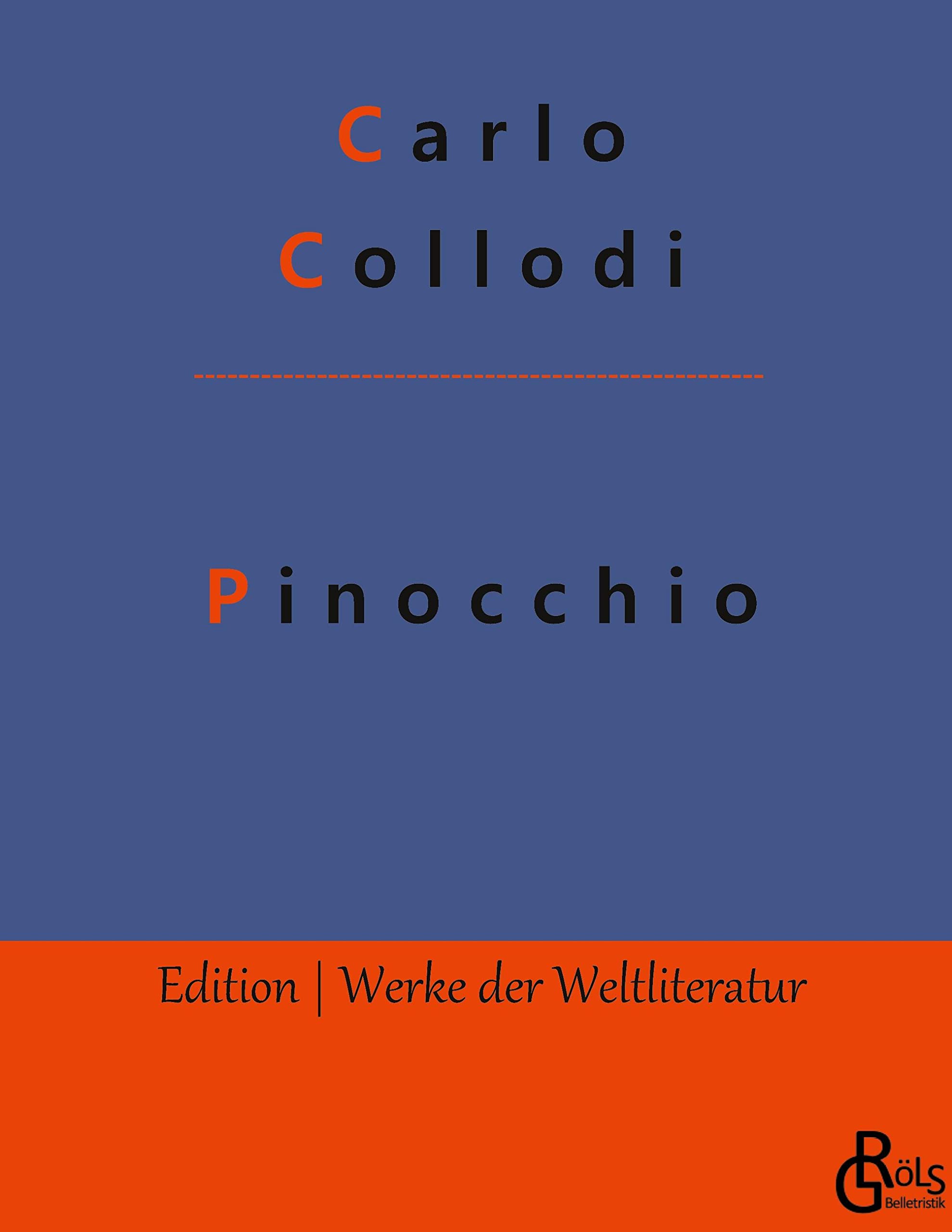 Pinocchio (Edition Werke der Weltliteratur - Hardcover) Drama