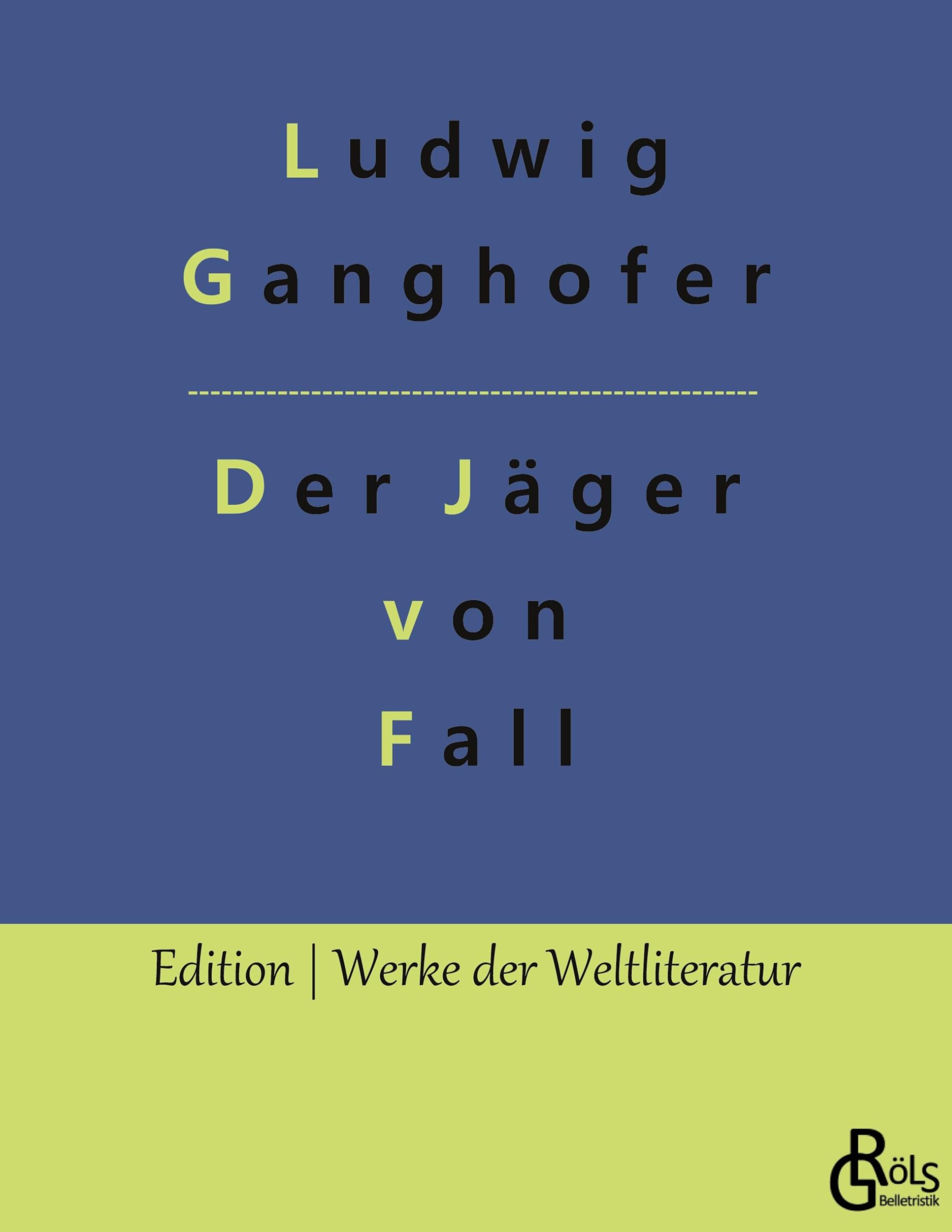 Der Jäger von Fall (Edition Werke der Weltliteratur) Drama