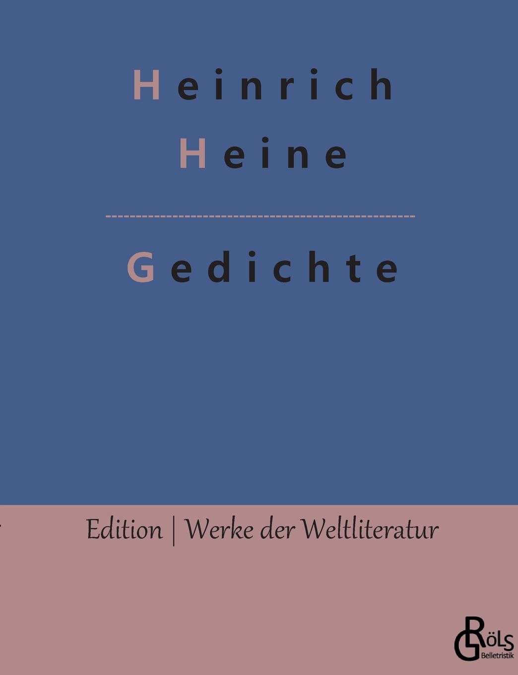 Gedichte: Eine Auswahl (Edition Werke der Weltliteratur) Drama