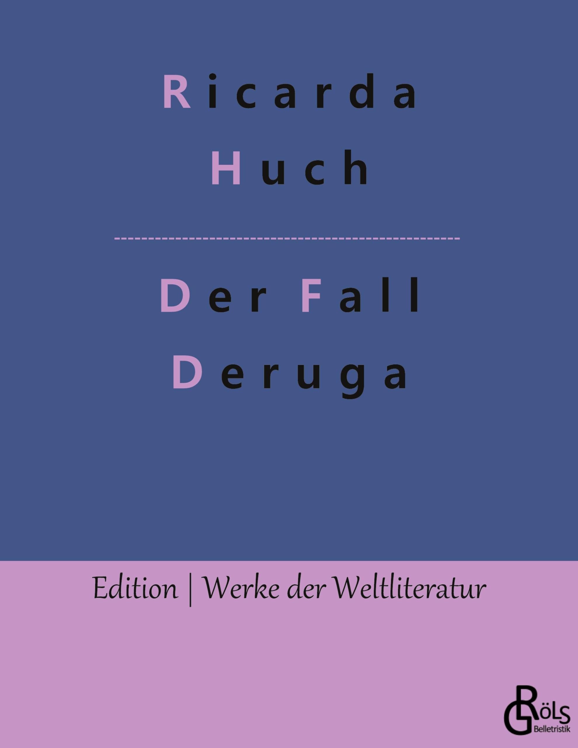Der Fall Deruga (Edition Werke der Weltliteratur) Drama