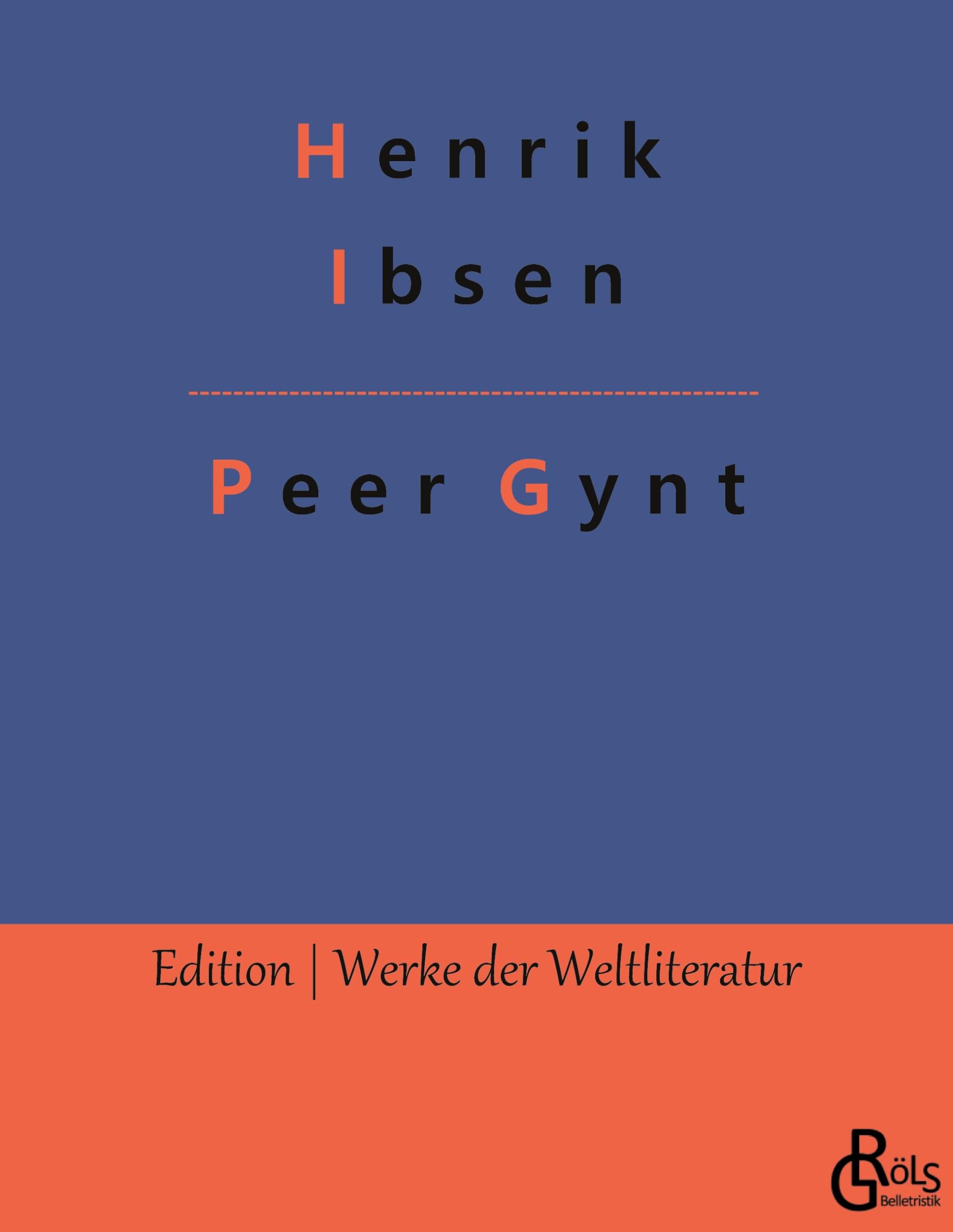 Peer Gynt (Edition Werke der Weltliteratur) Drama