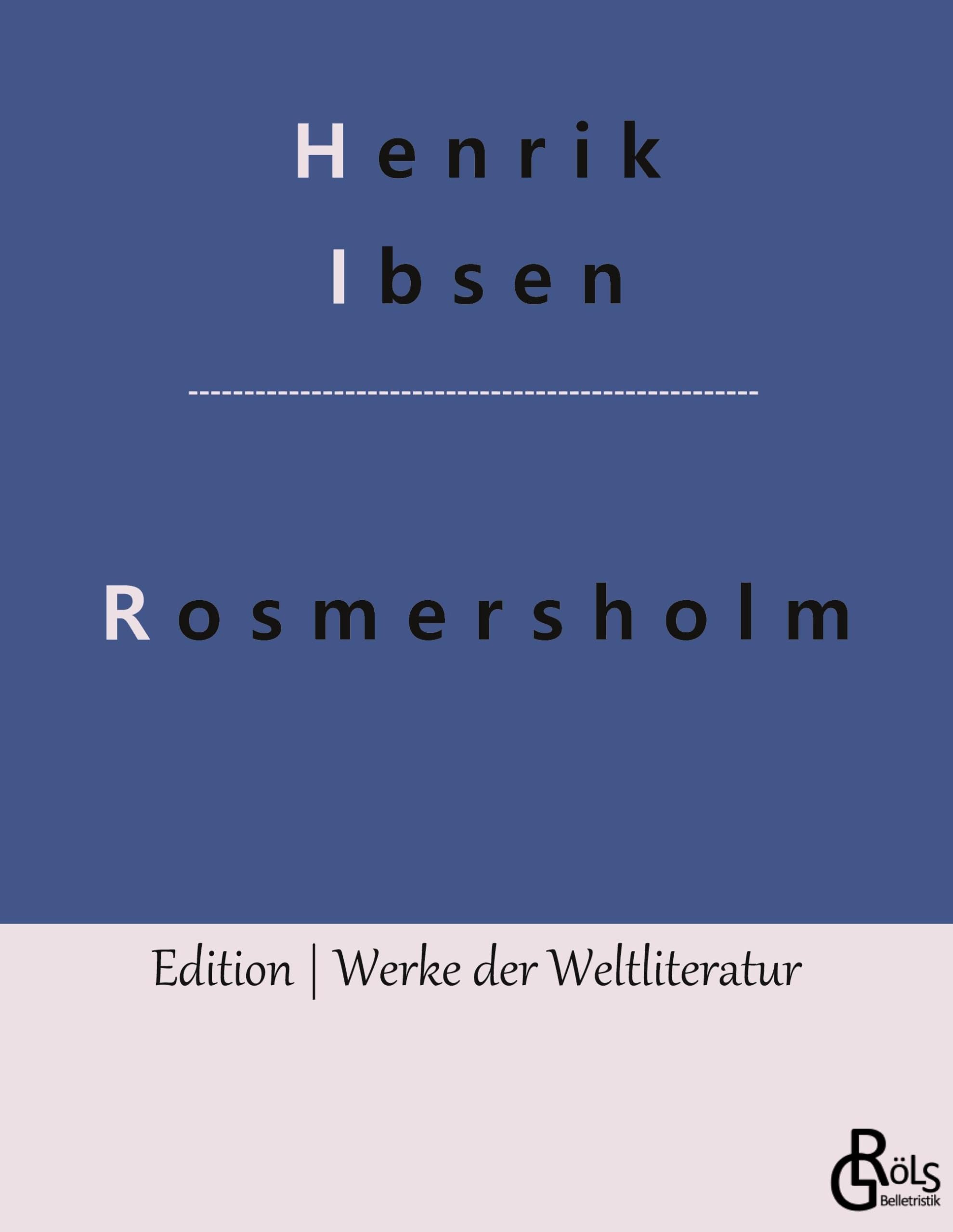 Rosmersholm (Edition Werke der Weltliteratur) Drama