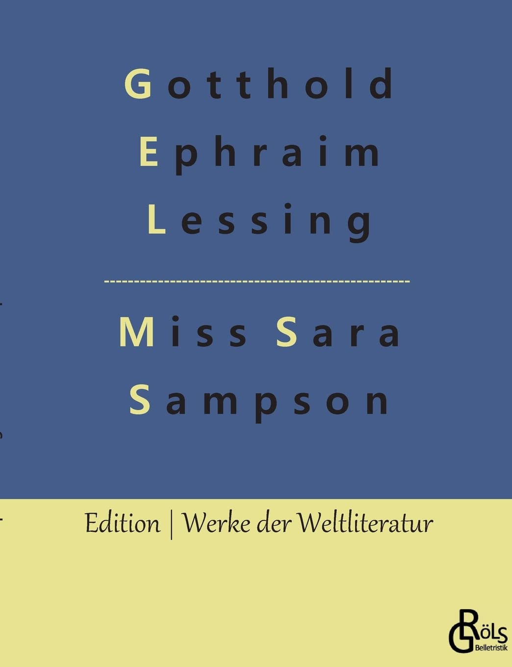 Miss Sara Sampson (Edition Werke der Weltliteratur) Drama