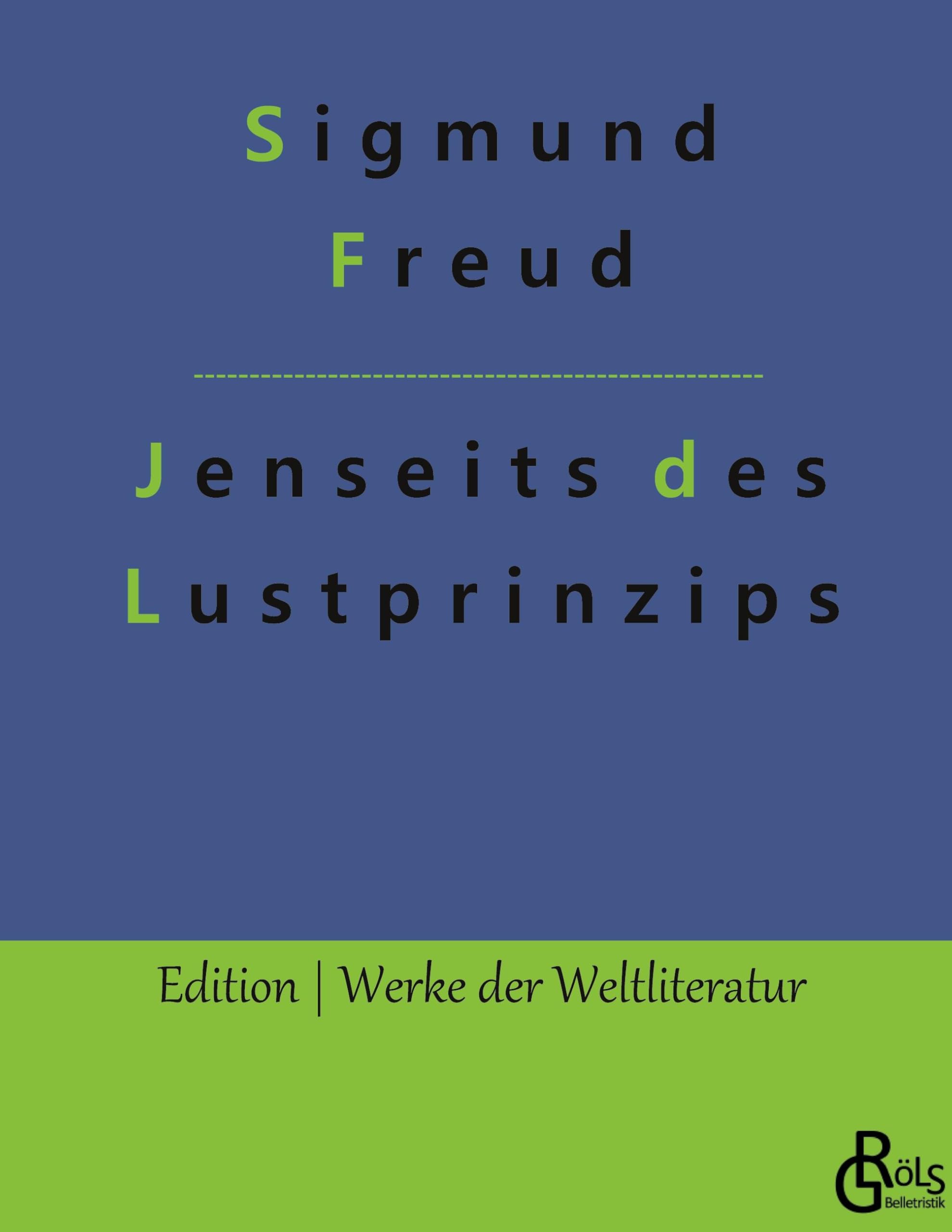 Jenseits des Lustprinzips (Edition Werke der Weltliteratur - Hardcover) Drama