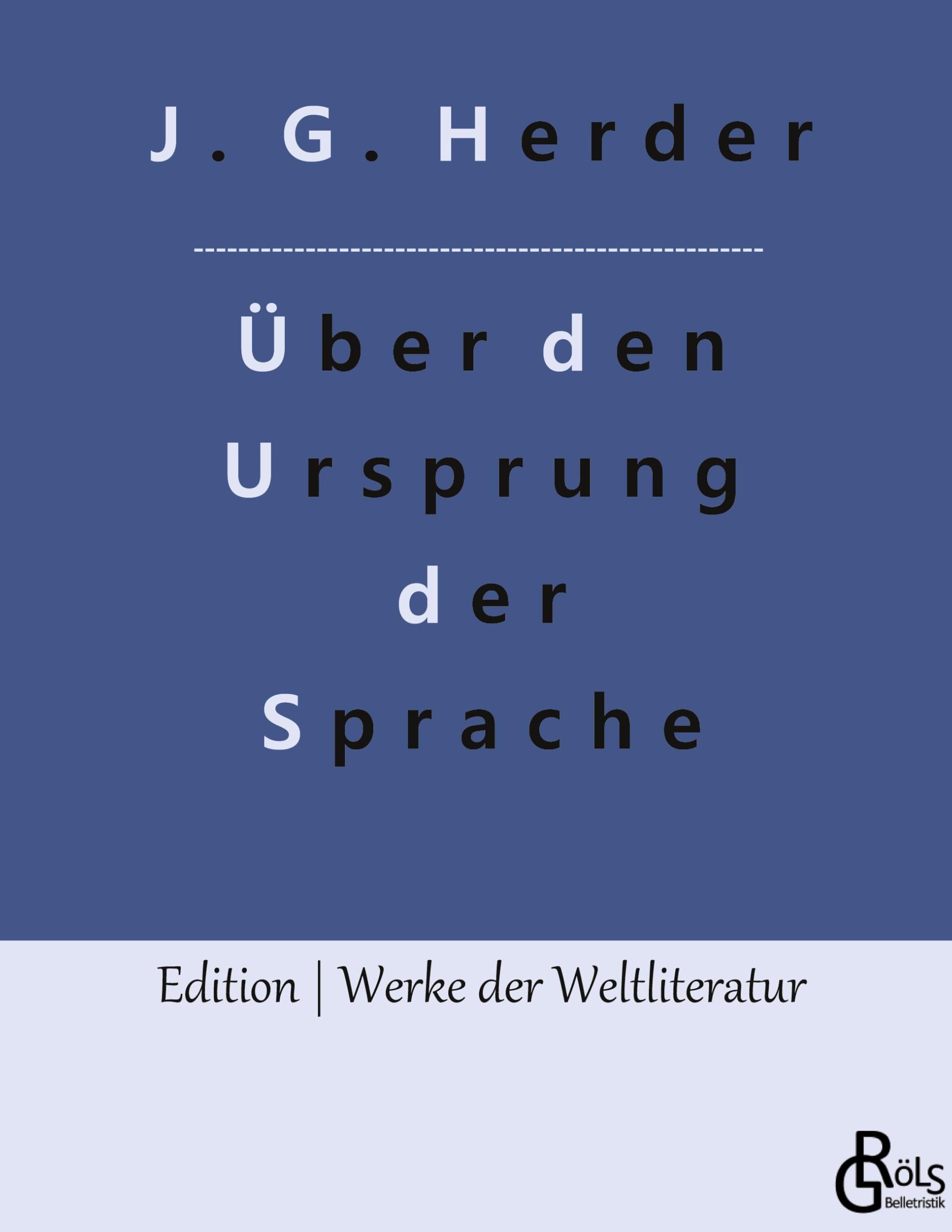 Abhandlung über den Ursprung der Sprache (Edition Werke der Weltliteratur - Hardcover) Drama