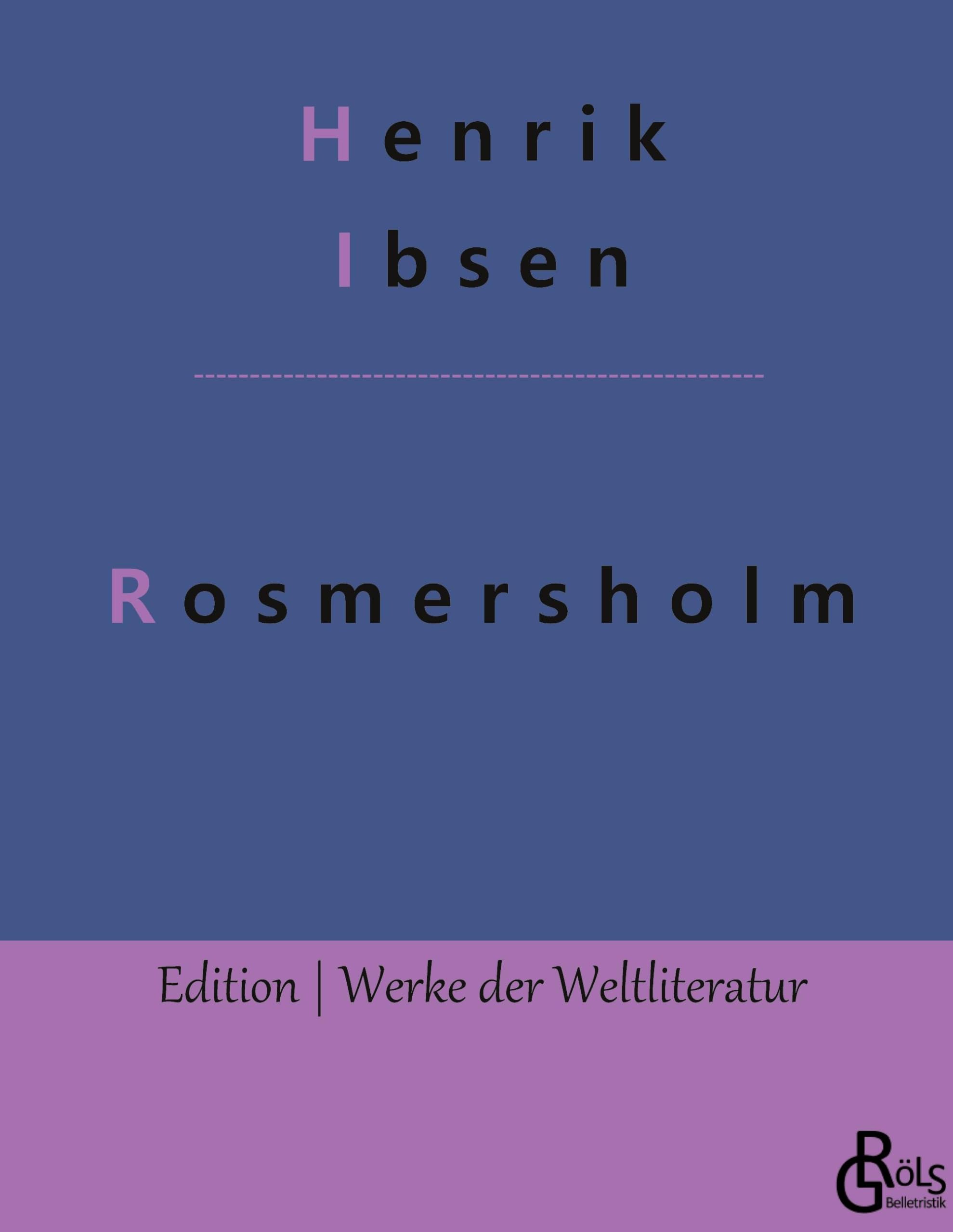 Rosmersholm (Edition Werke der Weltliteratur - Hardcover) Drama