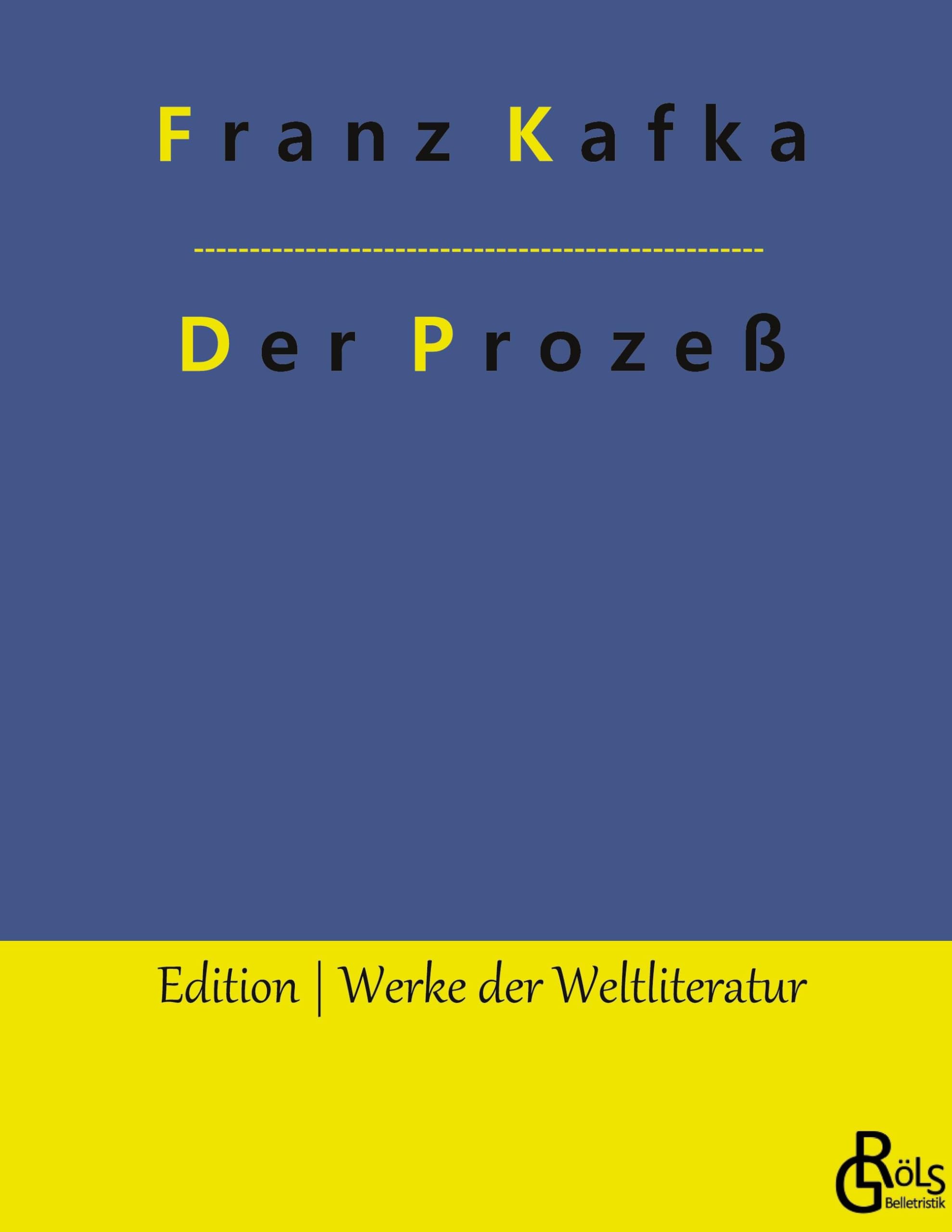 Der Prozeß (Edition Werke der Weltliteratur - Hardcover) Drama