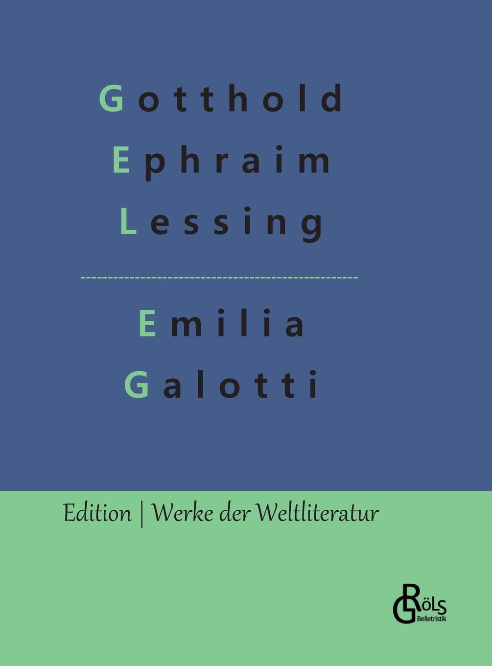 Emilia Galotti (Edition Werke der Weltliteratur - Hardcover) Drama