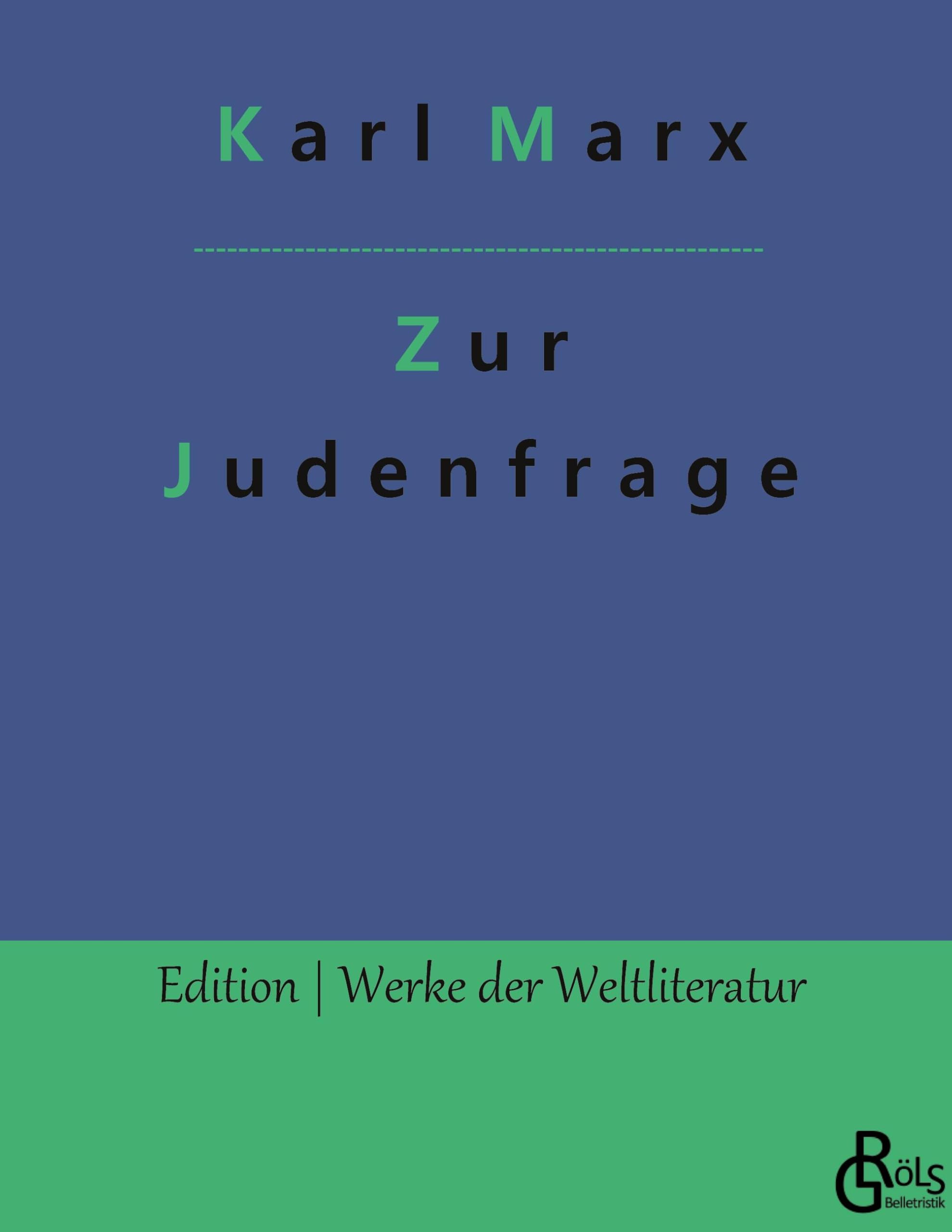 Zur Judenfrage (Edition Werke der Weltliteratur - Hardcover) Drama