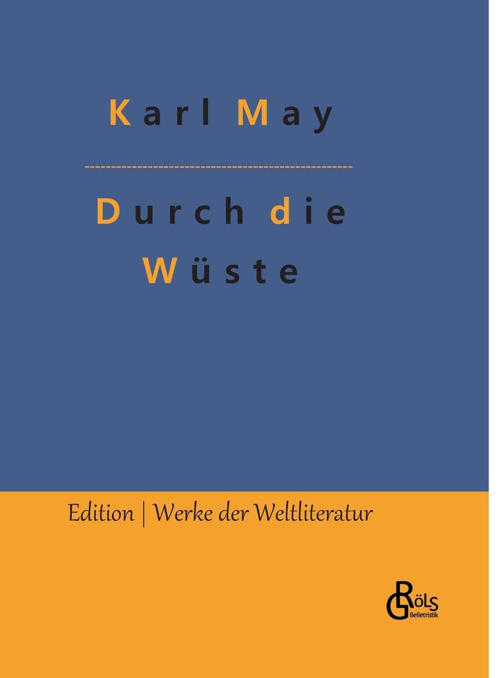 Durch die Wüste Drama