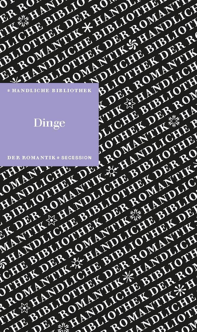 Dinge: Handliche Bibliothek der Romantik Band 11 Classics