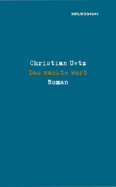 Das nackte Wort: Roman Contemporary literature