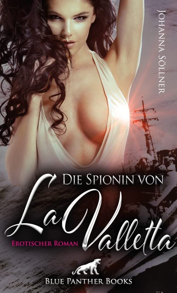 Die Spionin von La Valletta | Erotischer Roman Contemporary literature