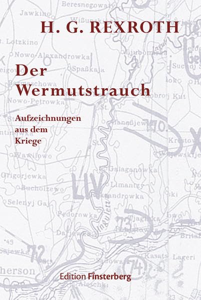Der Wermutstrauch: Aufzeichnungen aus dem Kriege Contemporary literature
