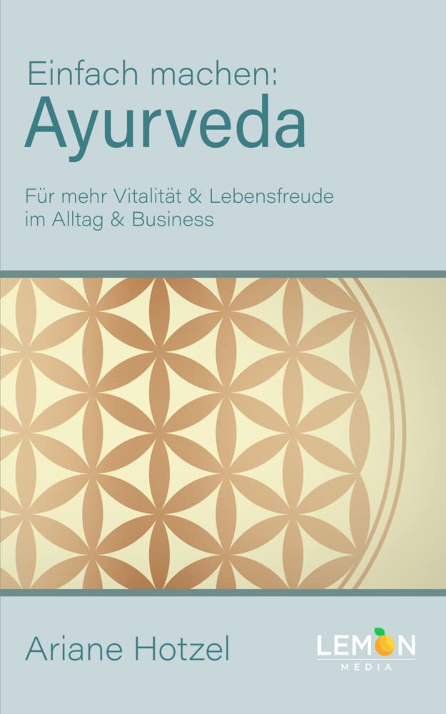 Ayurveda: Einfach machen Medicine