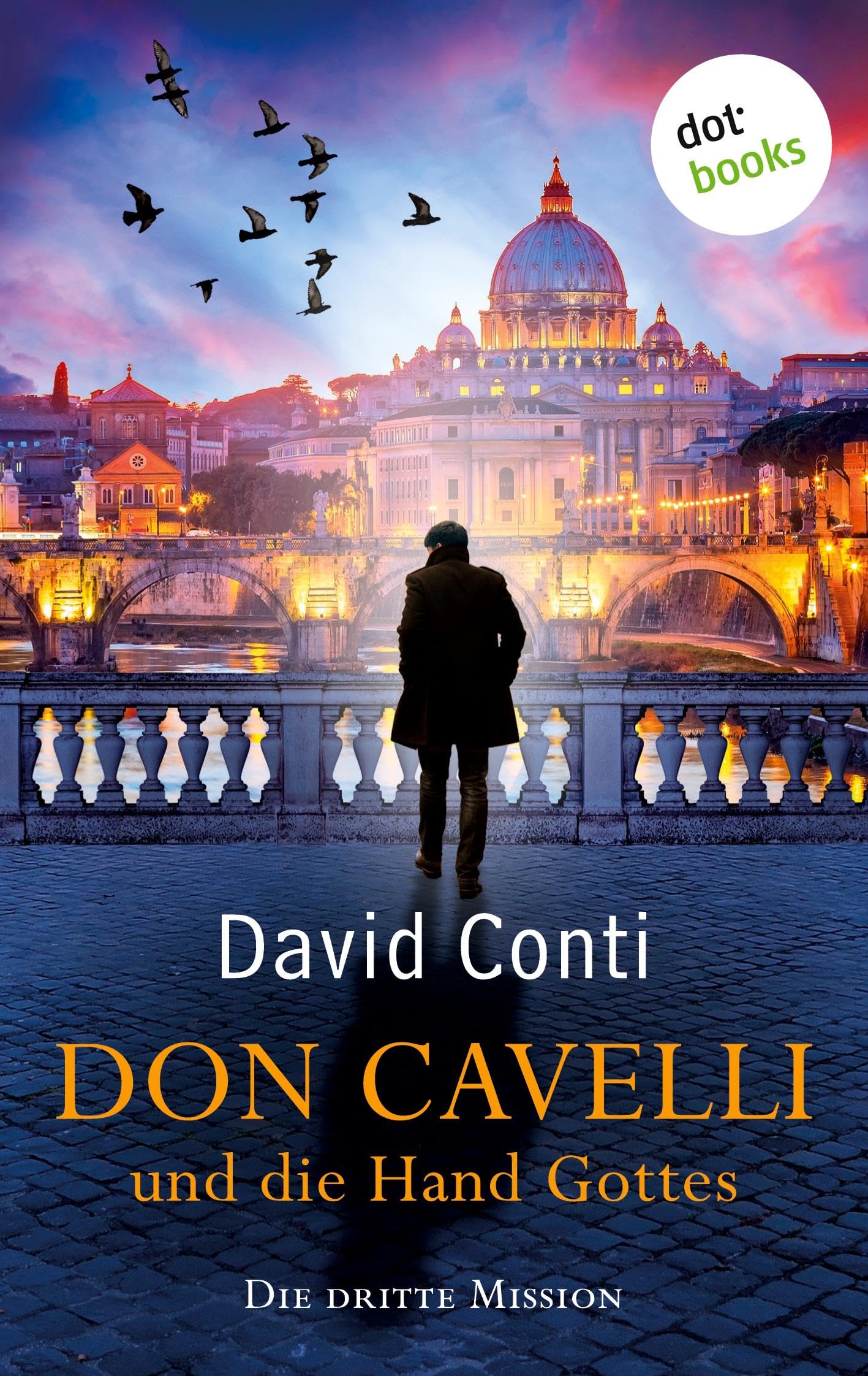 Don Cavelli und die Hand Gottes - Die dritte Mission book