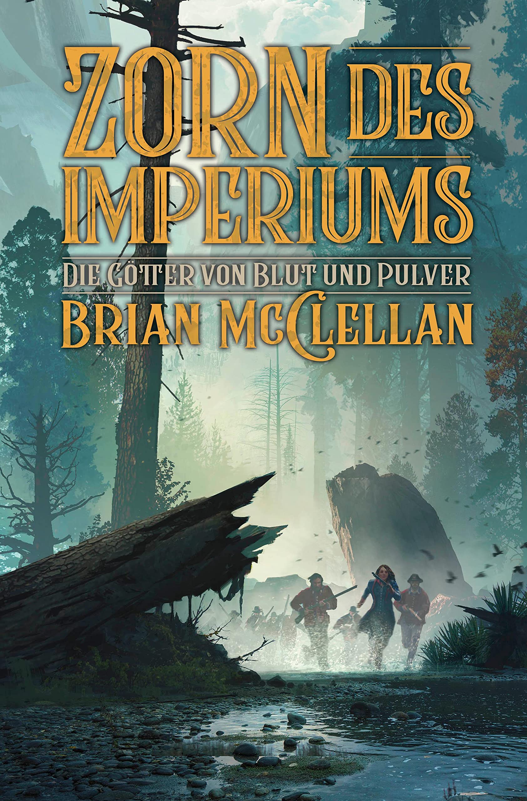 Die Götter von Blut und Pulver: Zorn des Imperiums Historical Fiction