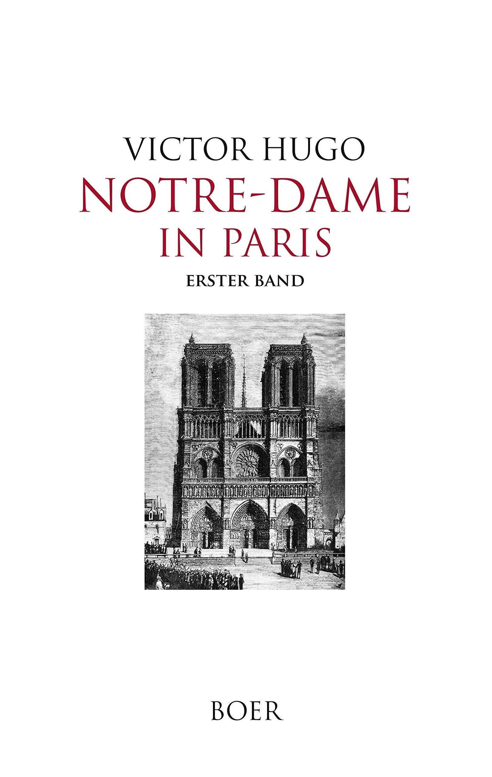 Notre-Dame in Paris, Band 1 Historical Fiction