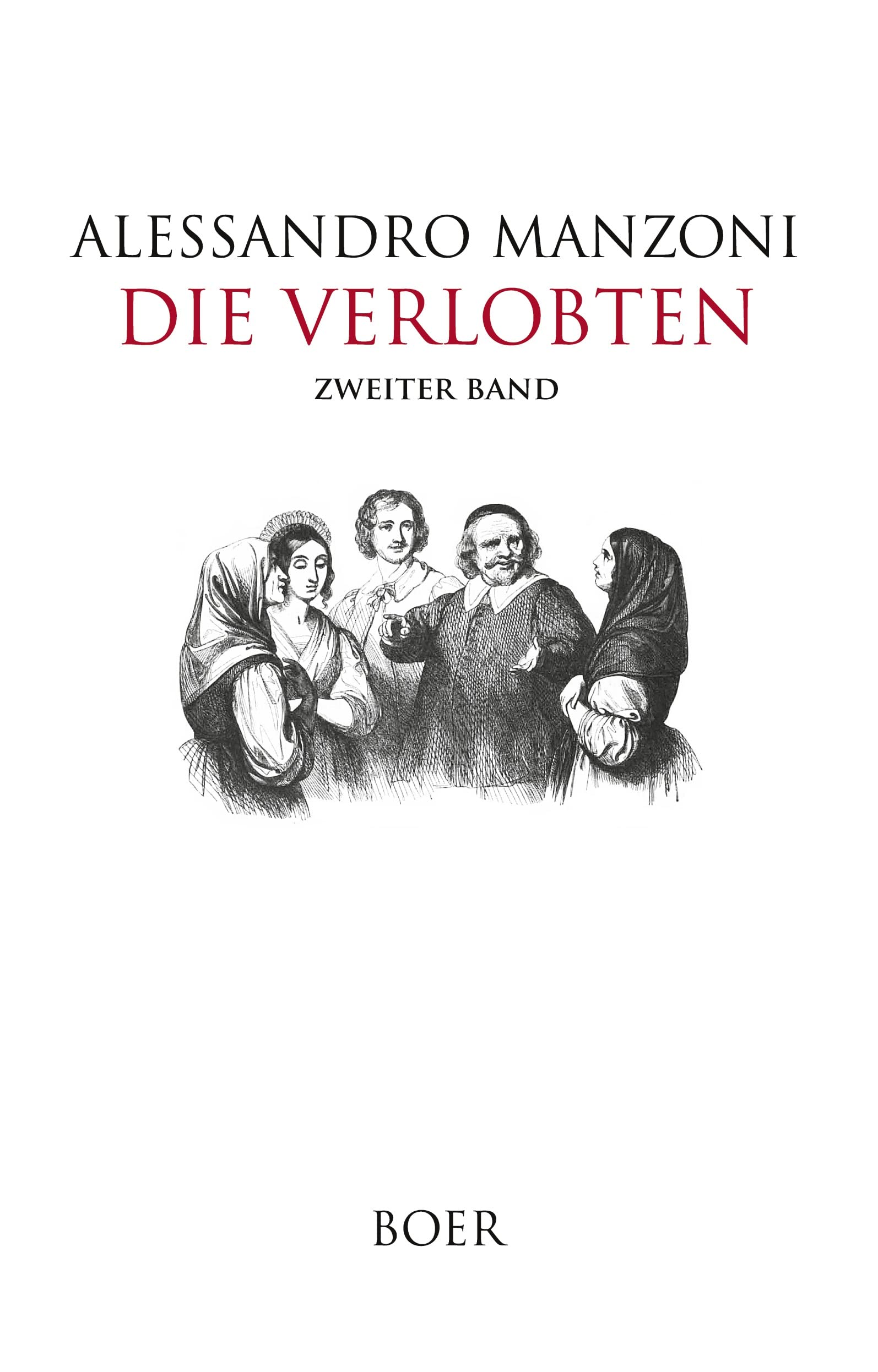 Die Verlobten: Band 2: Mit Illustrationen von Francesco Gonin Classics
