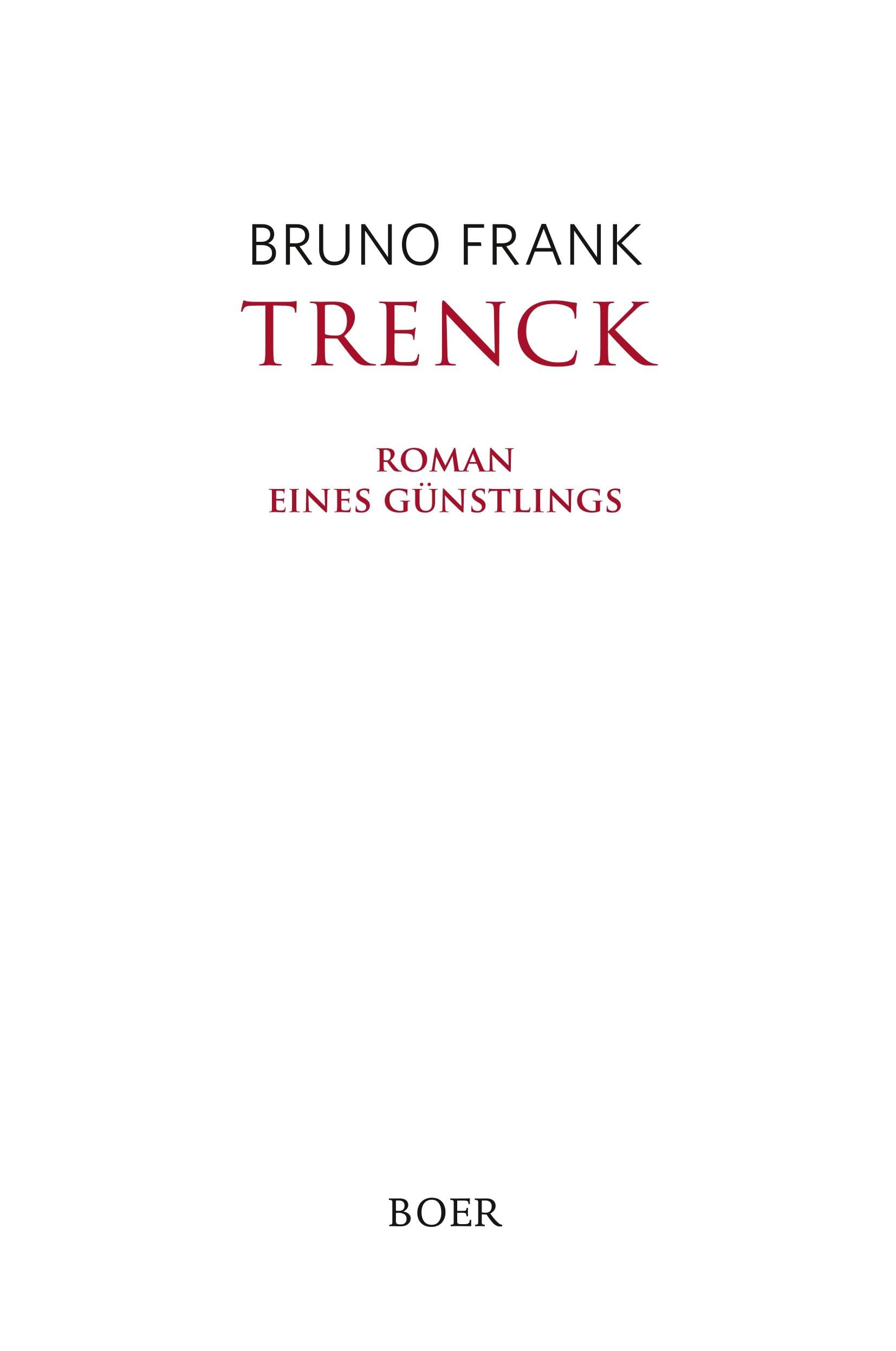 Trenck: Roman eines Günstlings Classics