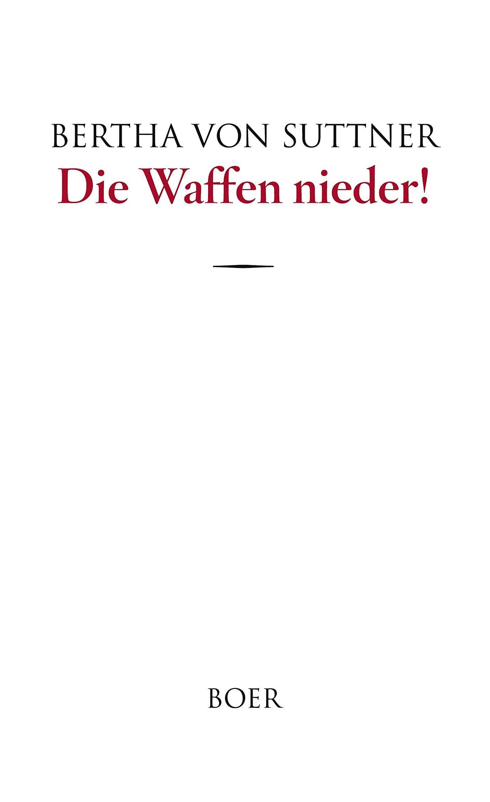 Die Waffen nieder!: Eine Lebensgeschichte Personalities