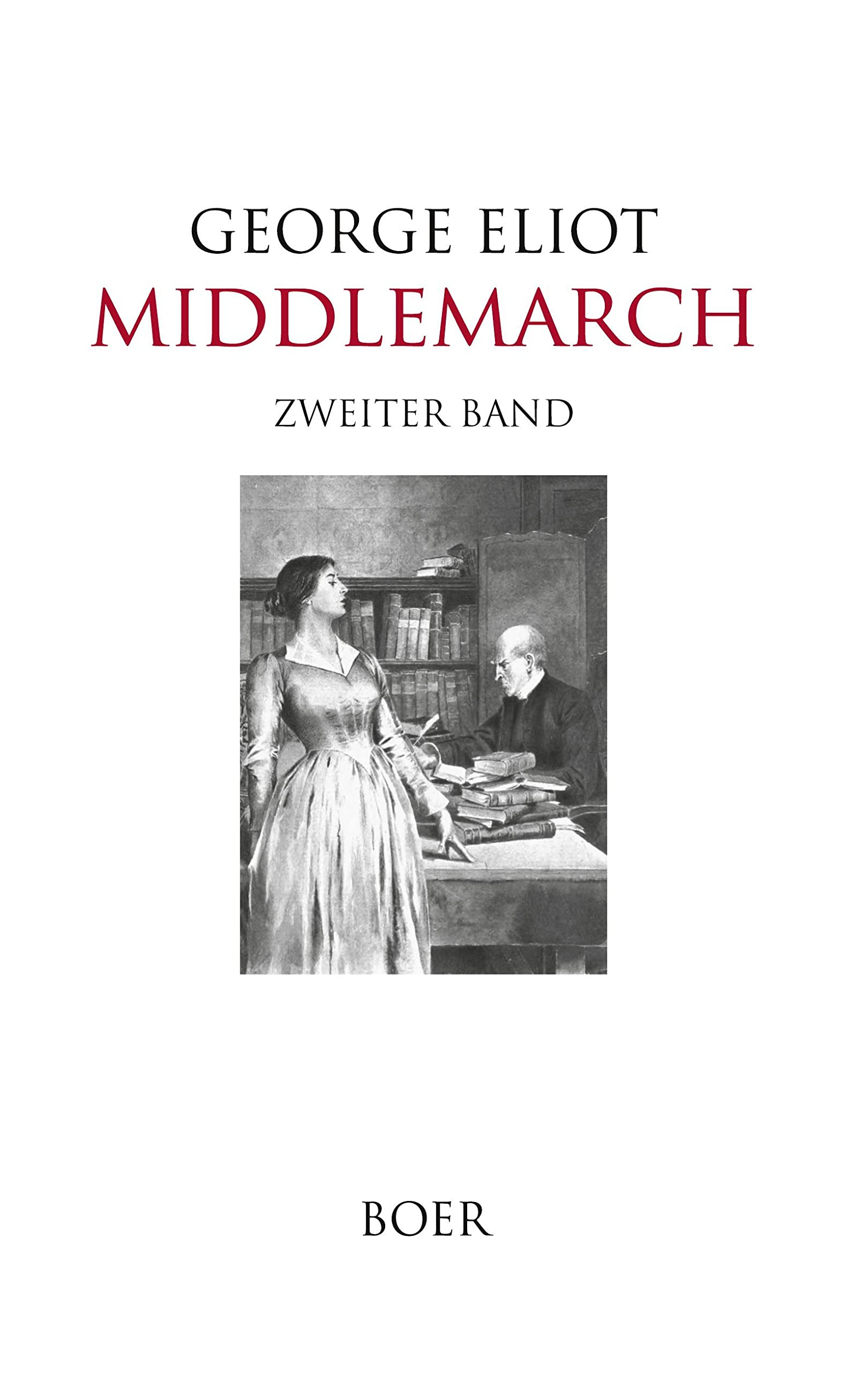 Middlemarch: Band 2: Mit Illustrationen von William L. Taylor und Frederick Dielman Classics