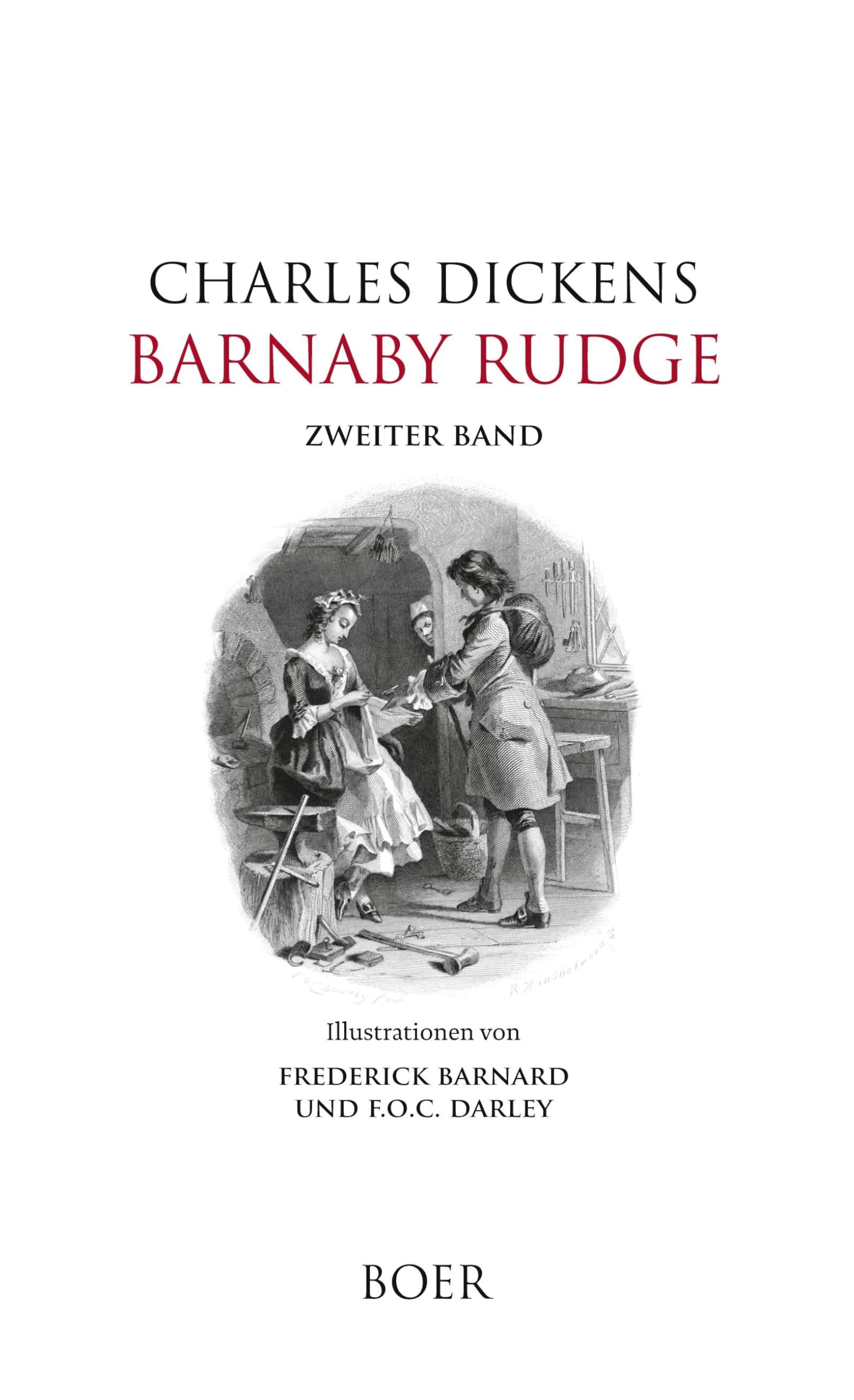 Barnaby Rudge, Band 2: Illustrationen von Frederick Barnard und F.O.C. Darley Classics