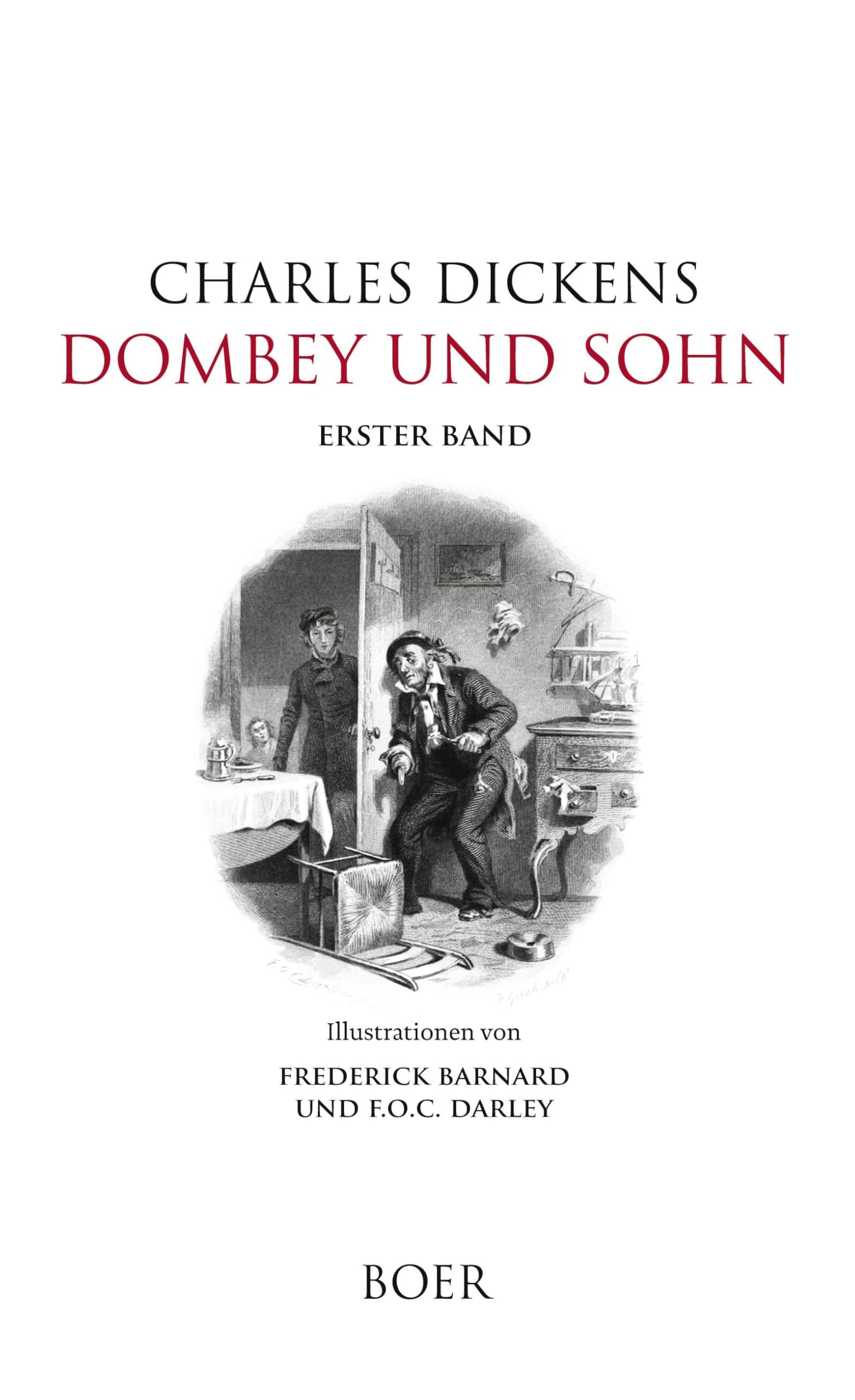Dombey und Sohn, Band 1: Illustrationen von Frederick Barnard und F.O.C. Darley Classics