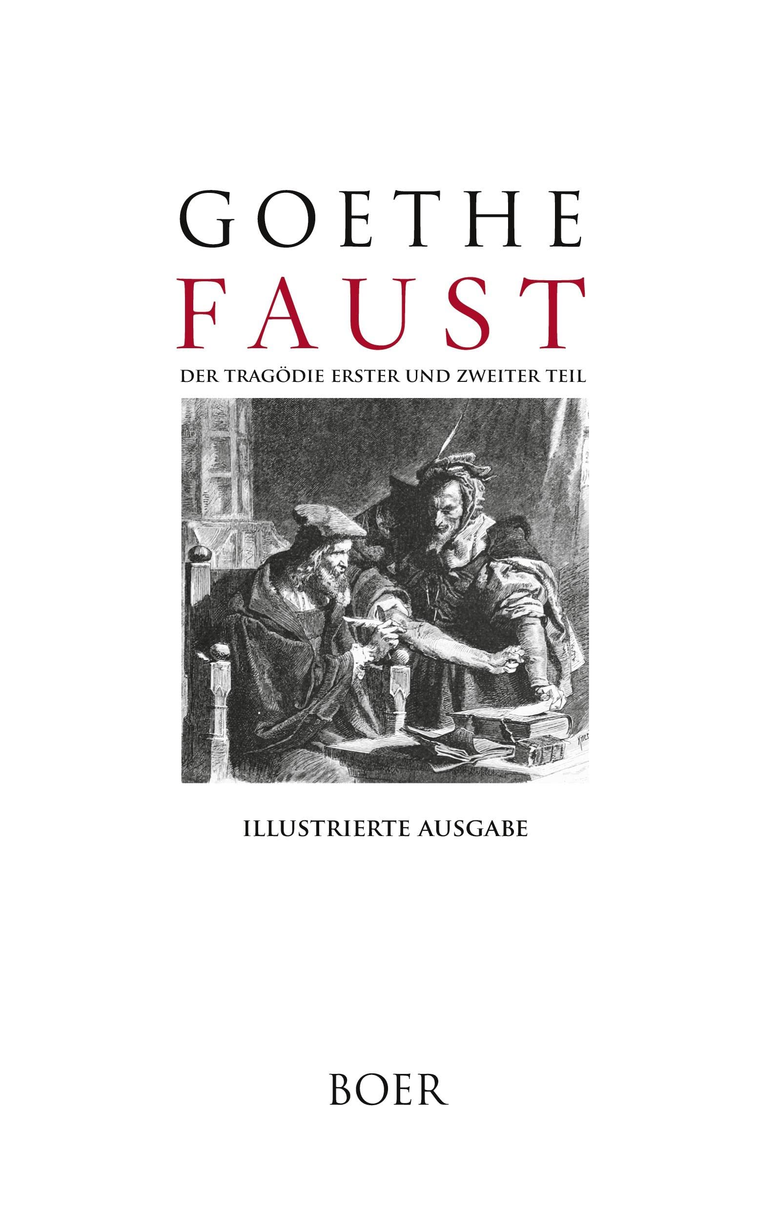 Faust: Der Tragödie erster und zweiter Teil: Illustrationen von Franz Simm, Friedrich Pecht und Edmund Kanoldt Classics