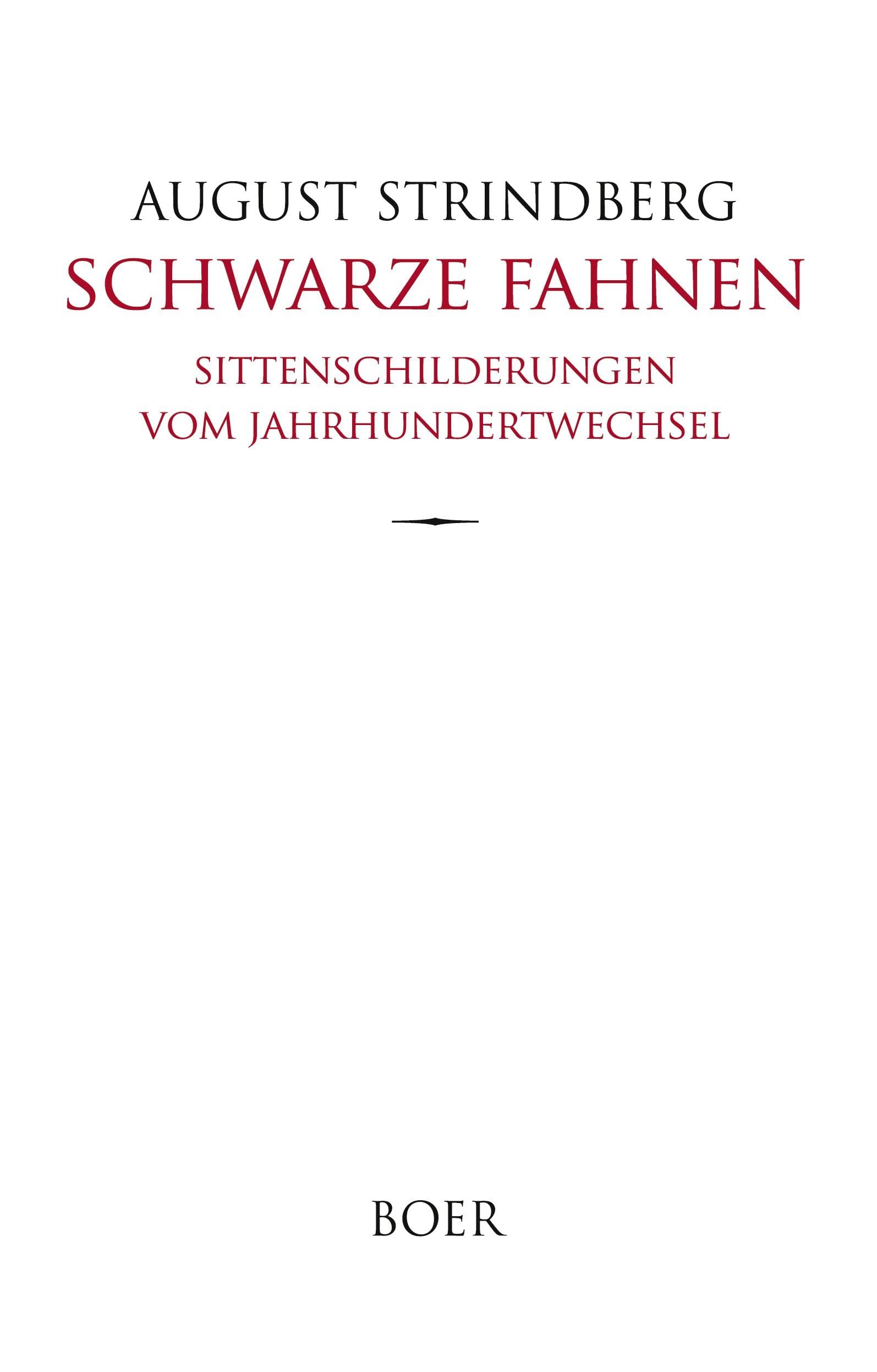 Schwarze Fahnen: Sittenschilderungen vom Jahrhundertwechsel Classics
