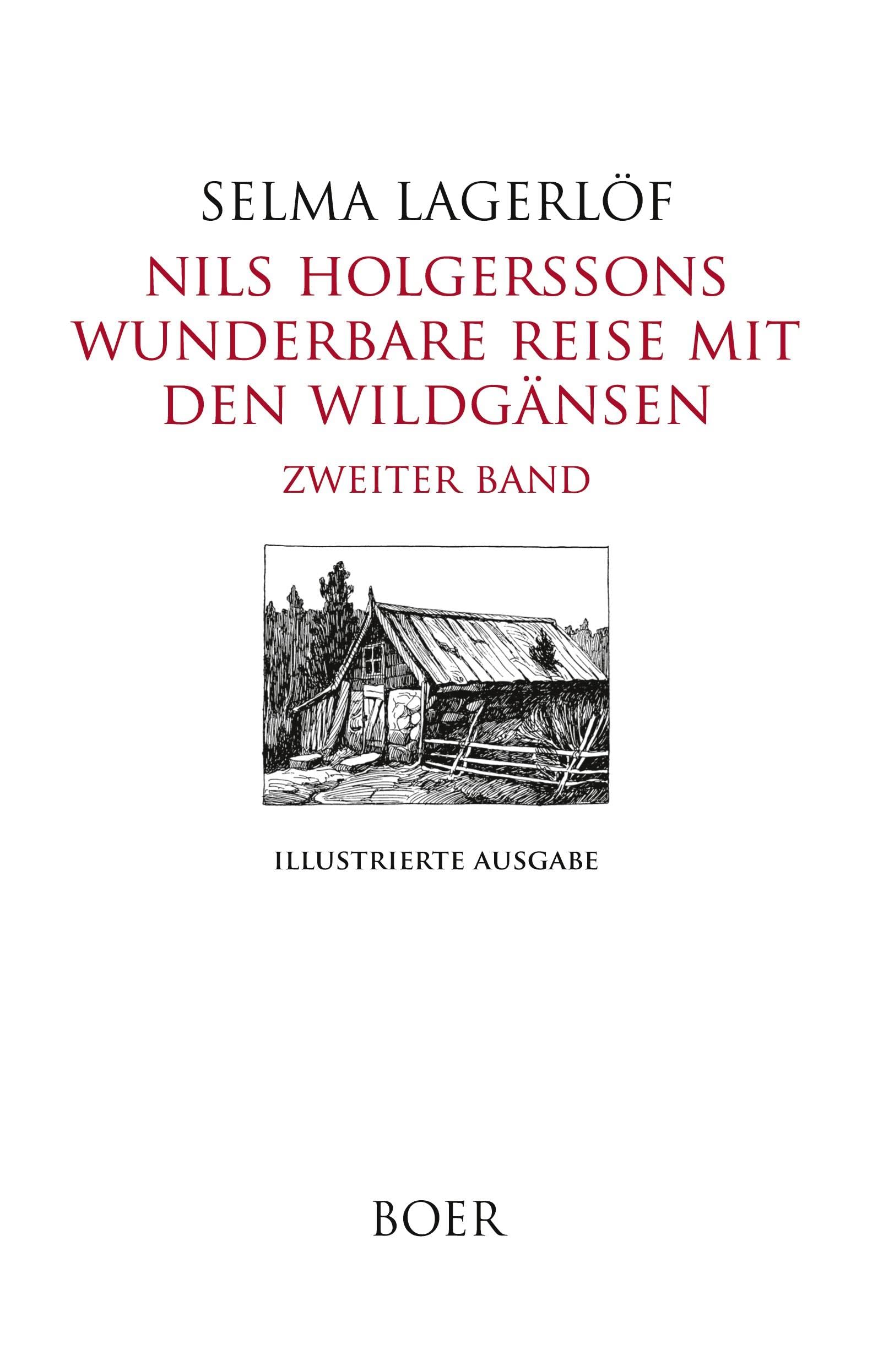 Nils Holgerssons wunderbare Reise mit den Wildgänsen Zweiter Band: Mit Illustrationen von Oscar Bojesen, Harold Heartt und Mary Hamilton Frye Classics