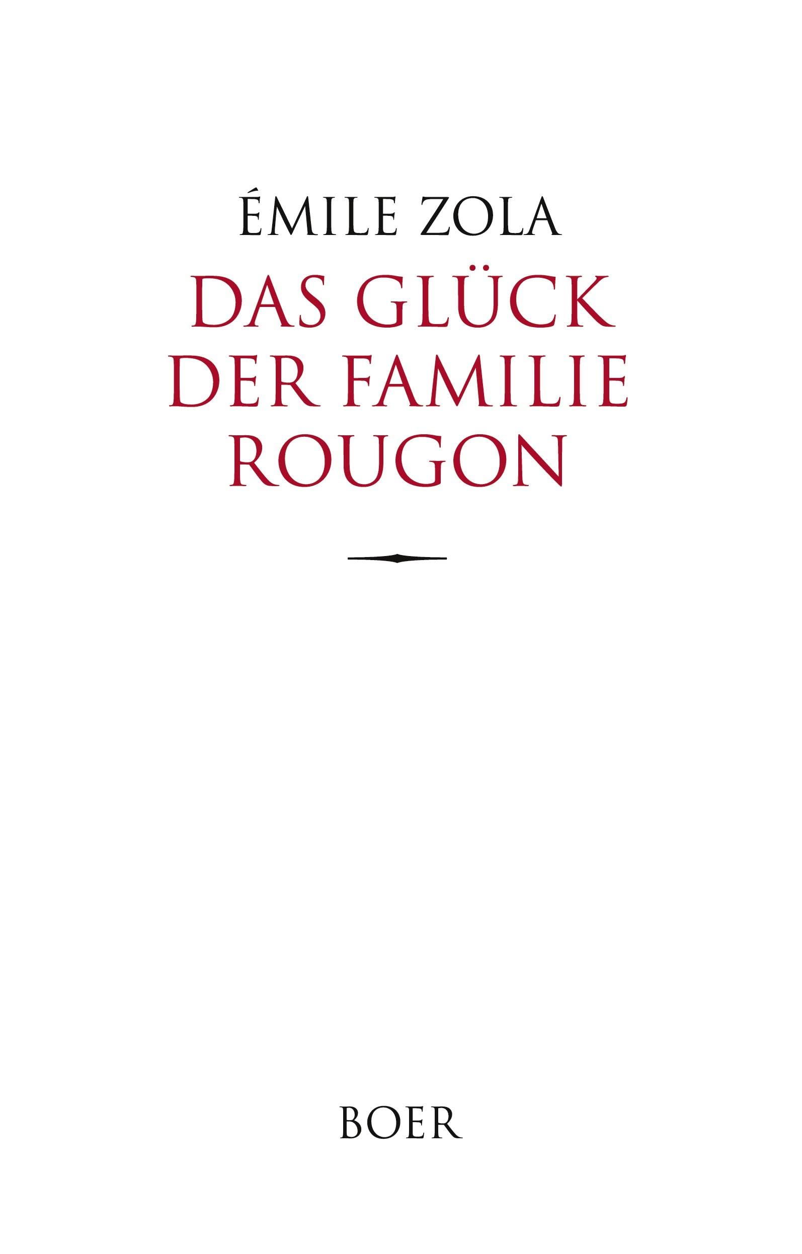 Das Glück der Familie Rougon: Aus dem Französischen übersetzt von Armin Schwarz Classics
