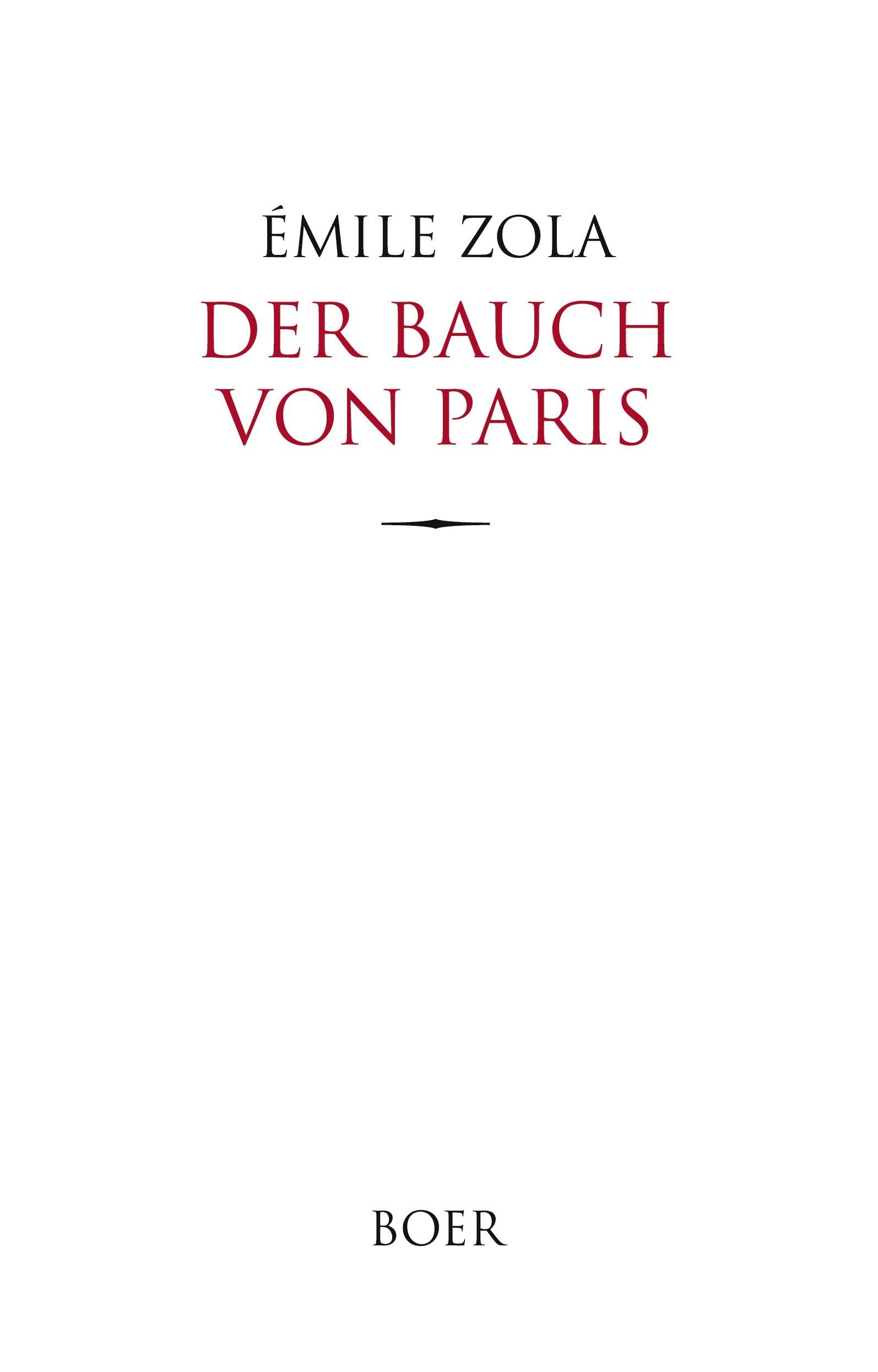 Der Bauch von Paris: Aus dem Französischen übersetzt von Armin Schwarz Classics
