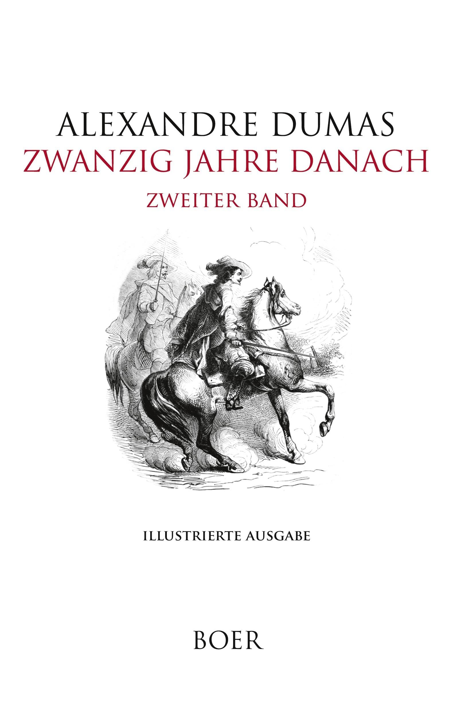 Zwanzig Jahre danach Band 2: Mit Illustrationen von Beaucé und Philippoteaux Classics